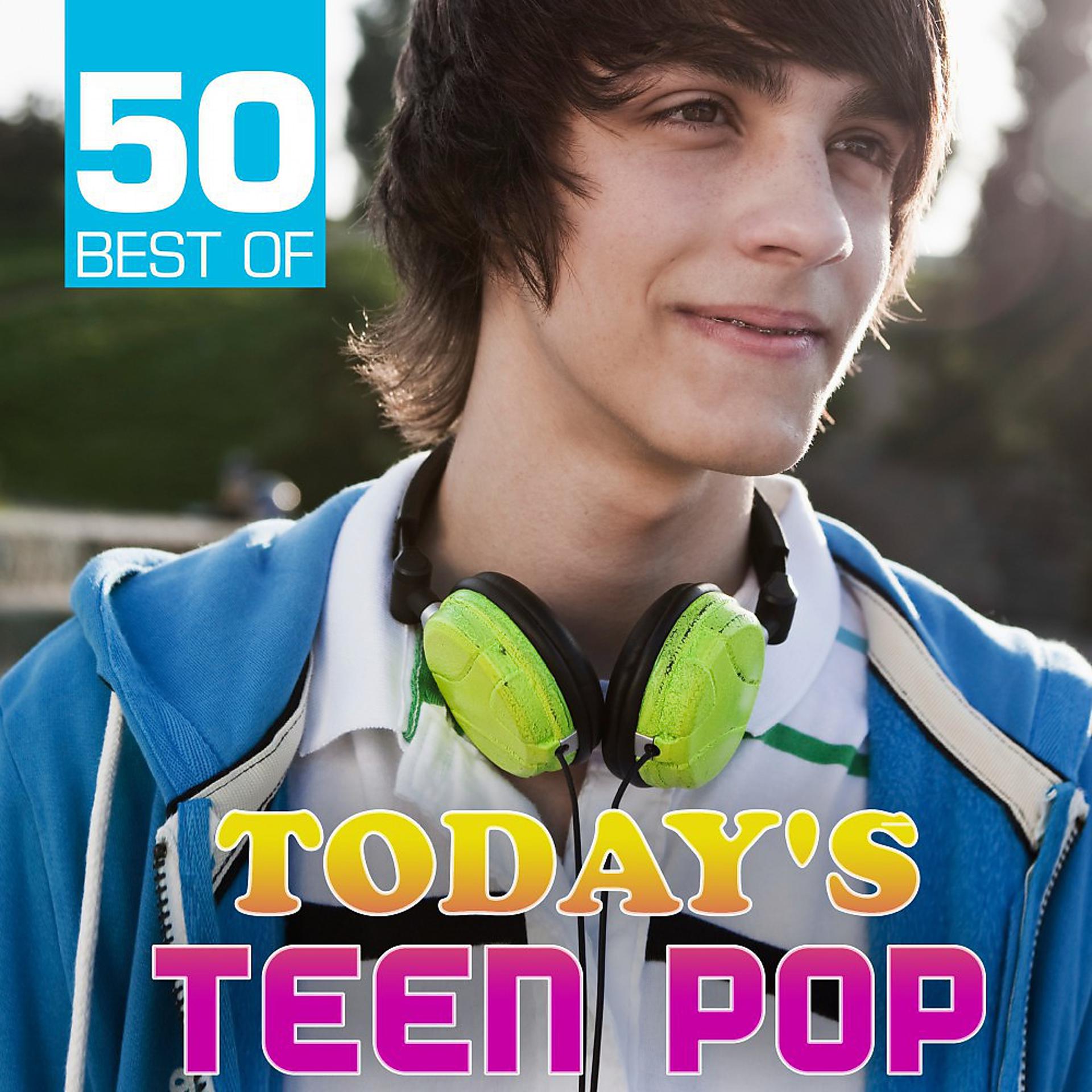 Постер альбома 50 Best of Today's Teen Pop