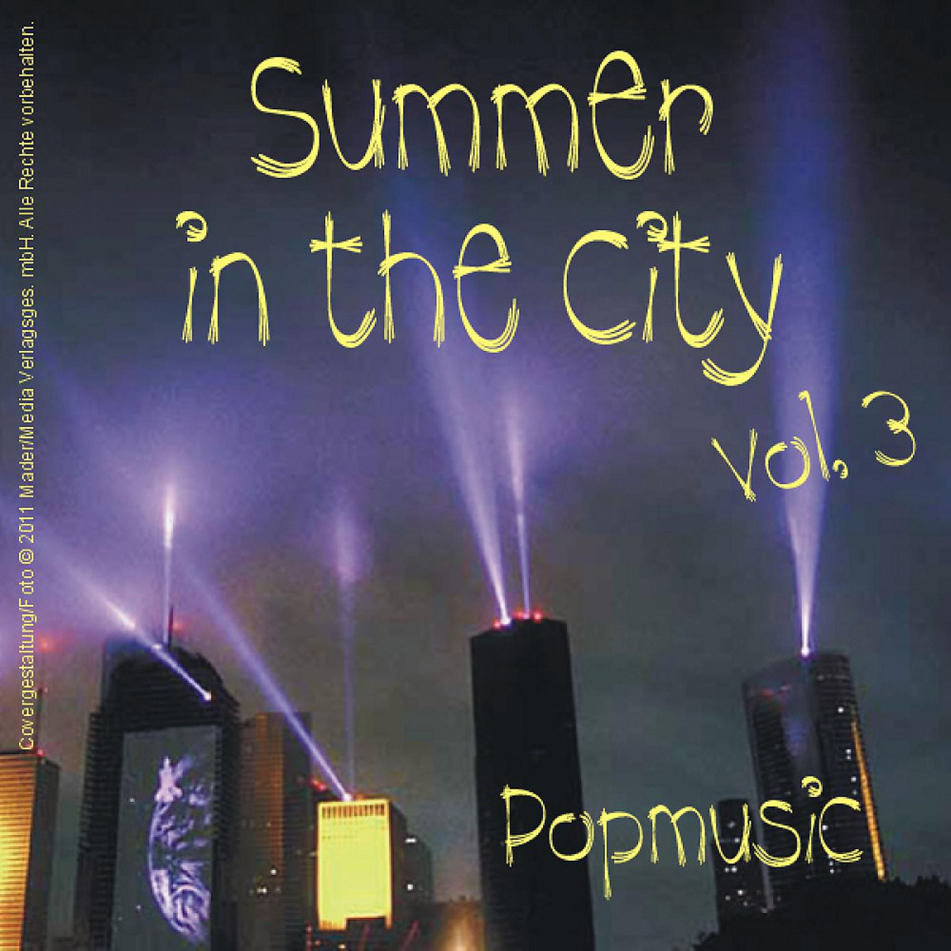 Постер альбома Summer in the City - Popmusic, Vol. 3