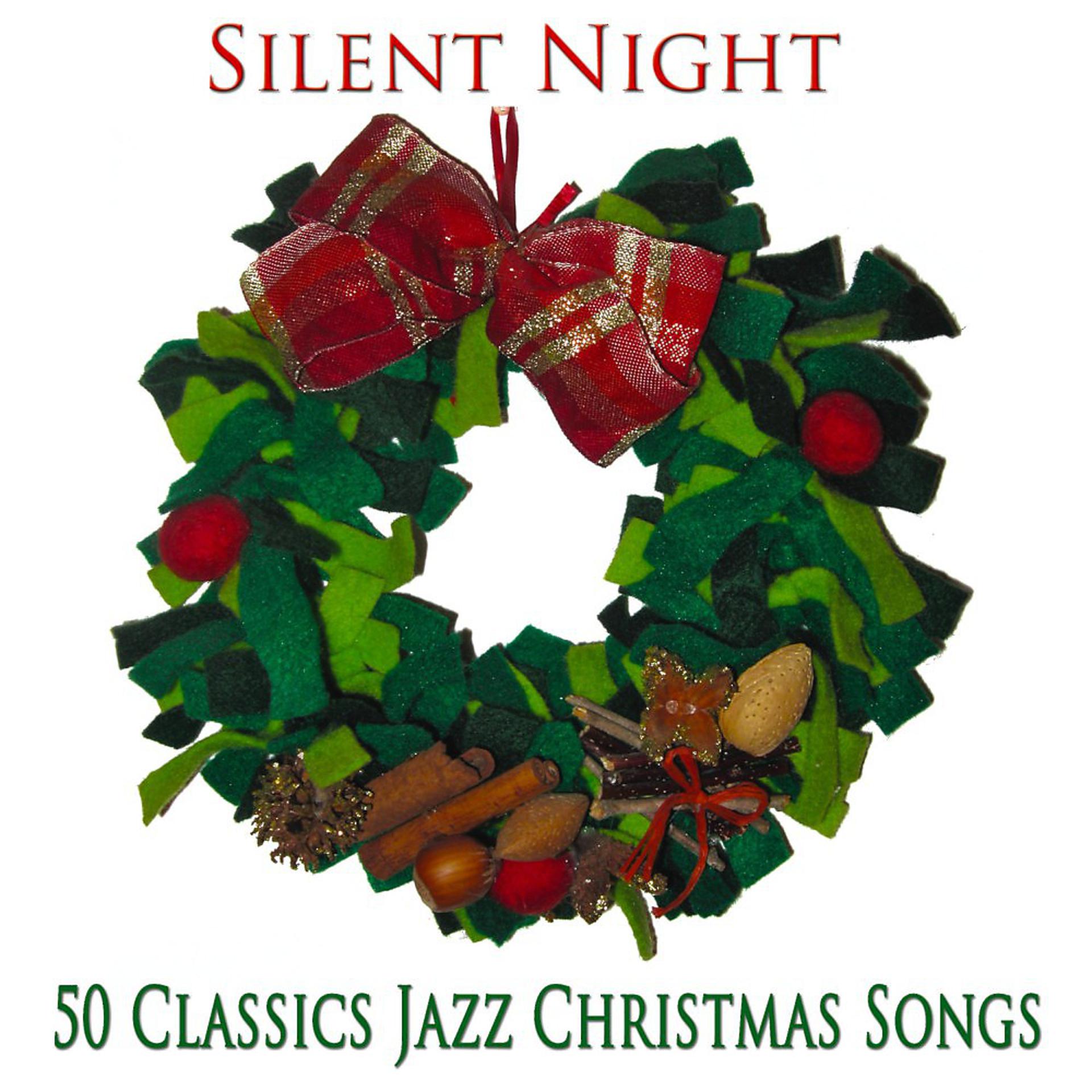 Постер альбома Silent Night (50 Classics Jazz Christmas Songs)