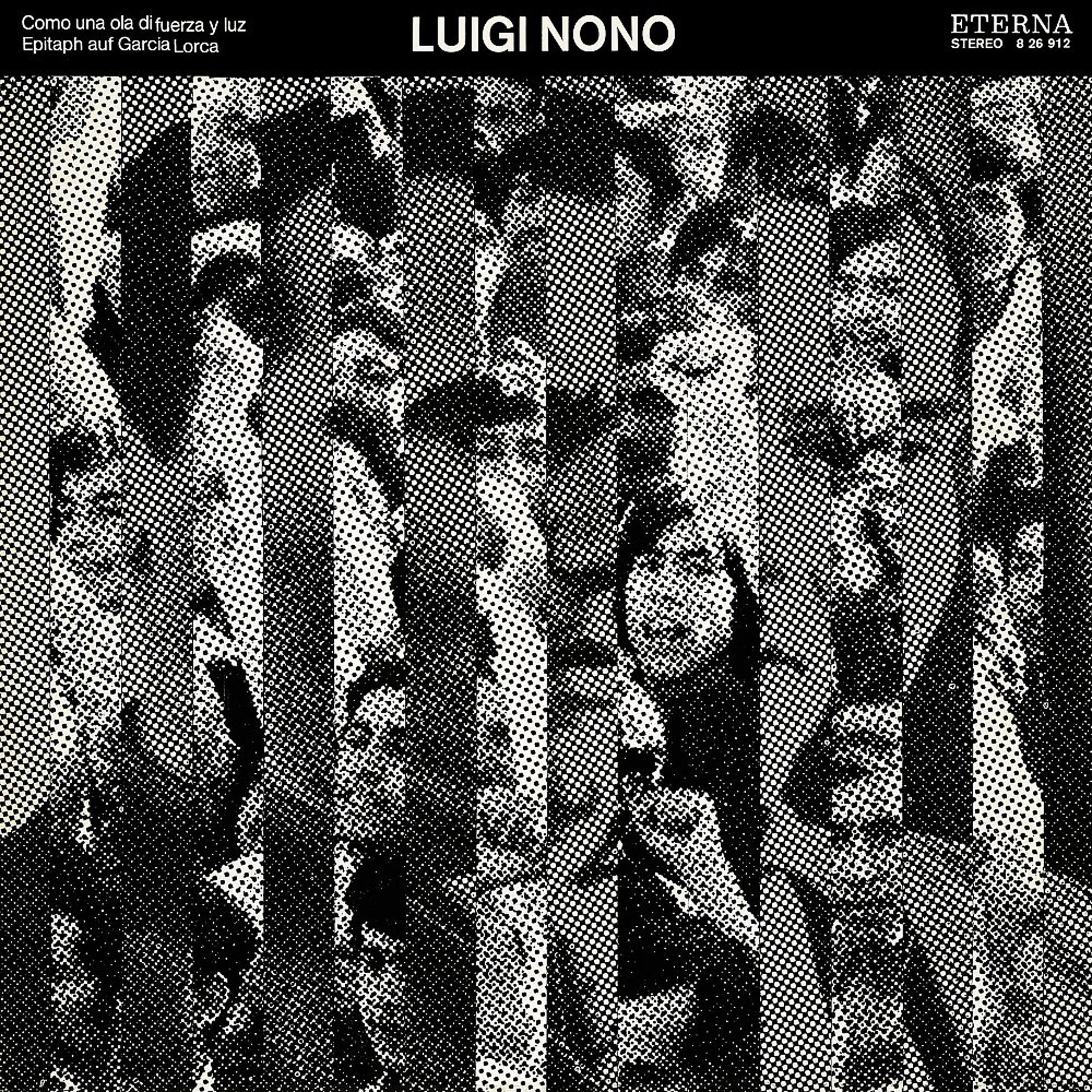 Постер альбома Nono: Como una ola de fuerza y luz / 3 epitaffi per Federico García Lorca: Nos. 1 & 3