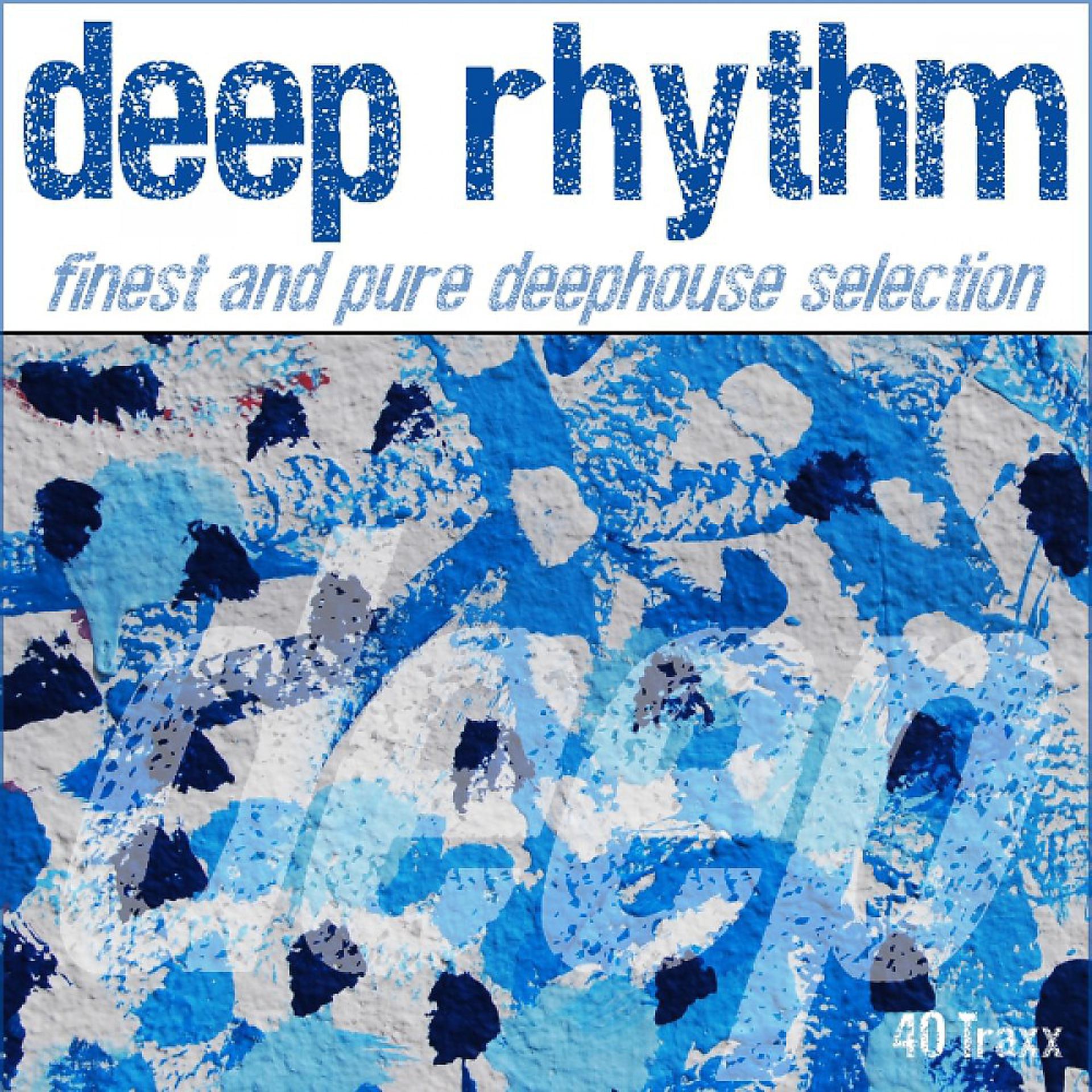 Постер альбома Deep Rhythm (Finest And Pure Deephouse Selection)