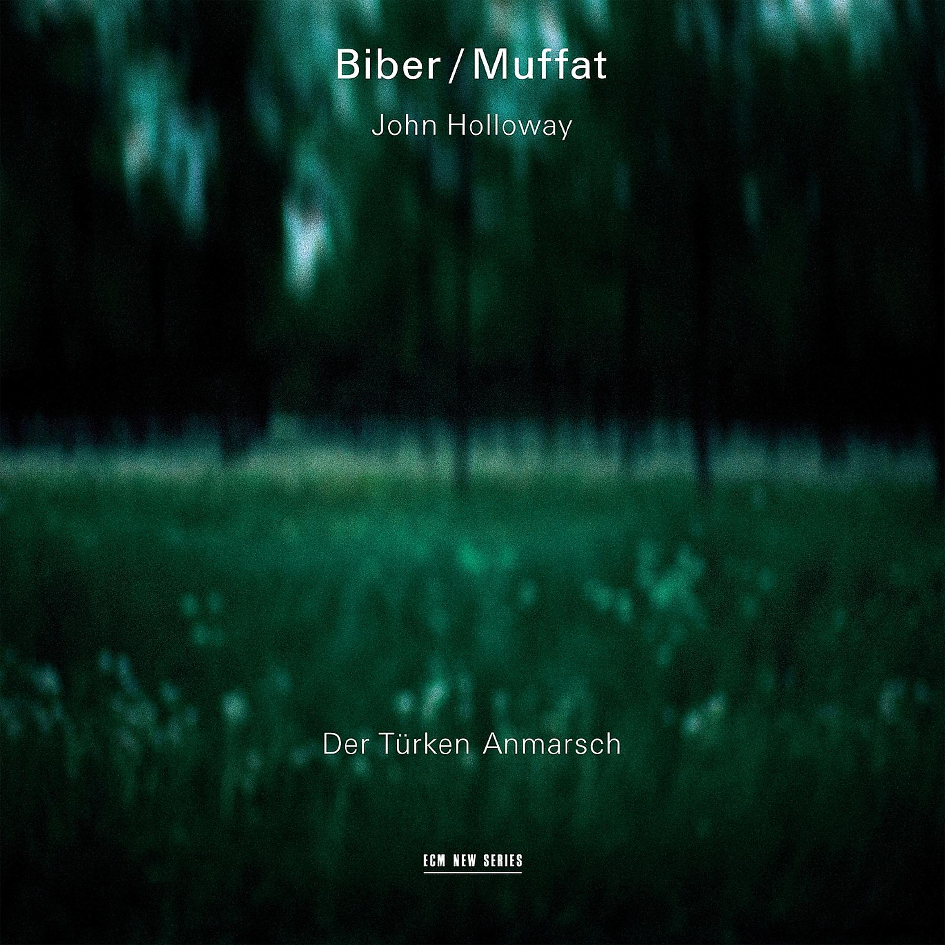 Постер альбома Biber, Muffat: Der Türken Anmarsch