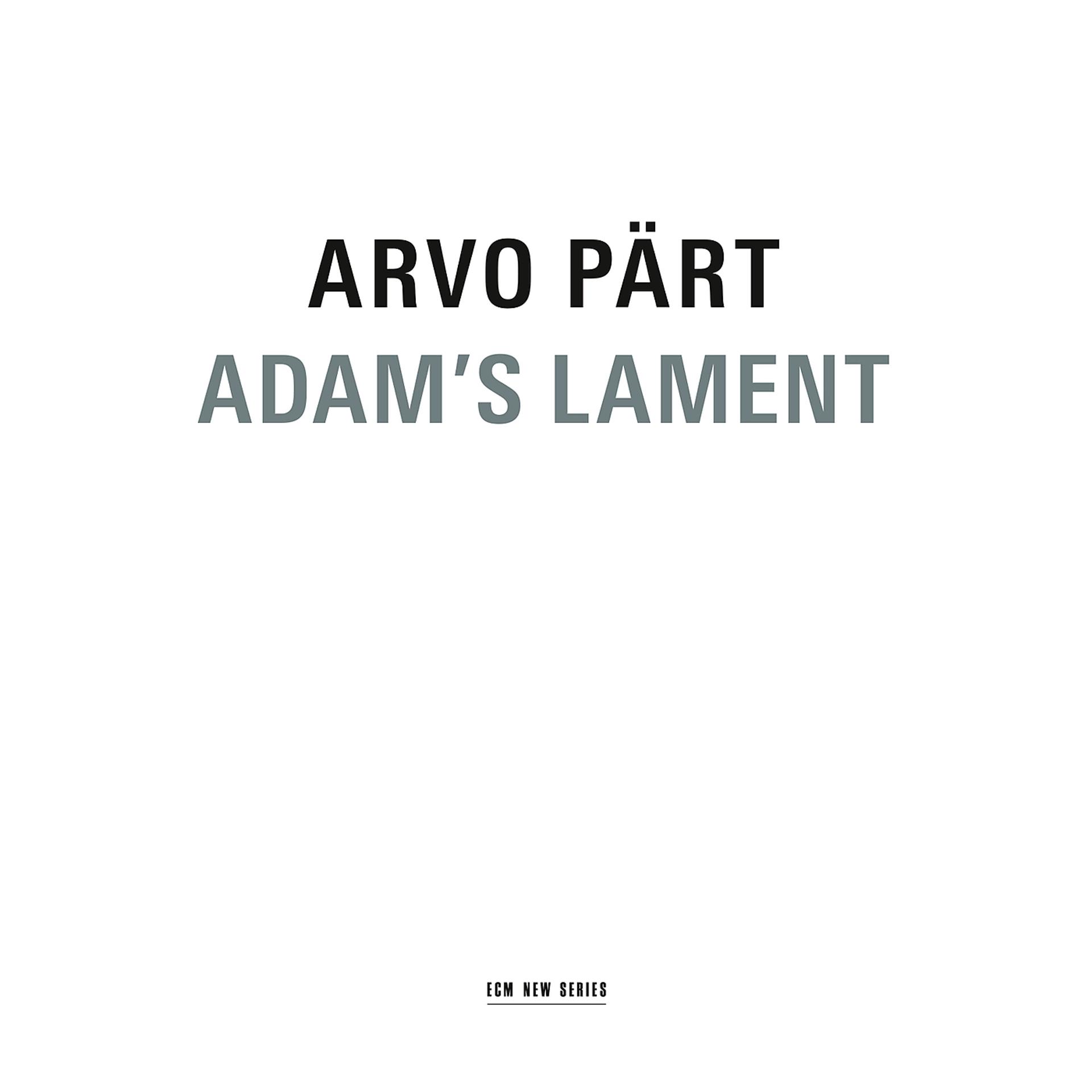 Постер альбома Arvo Pärt: Adam's Lament
