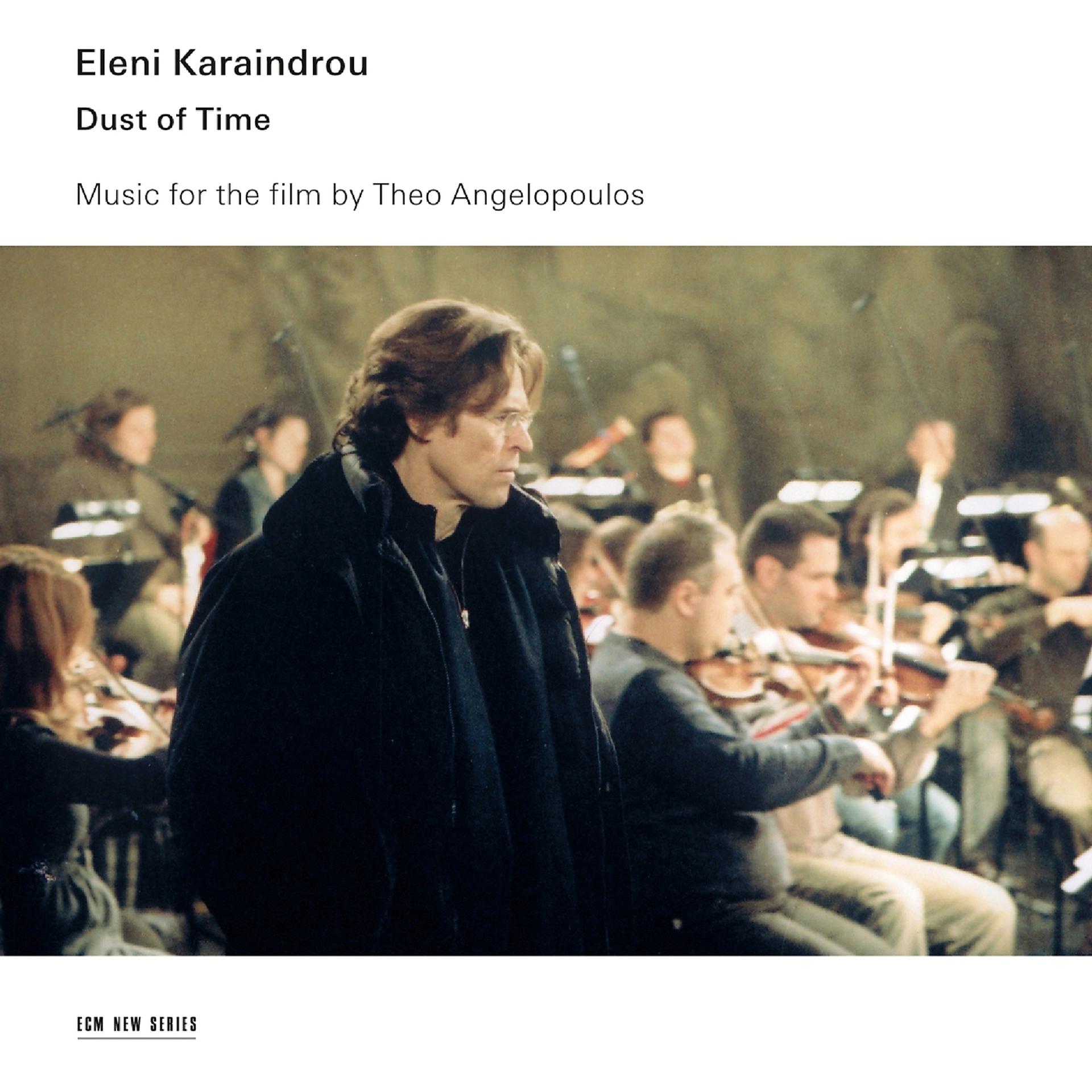 Постер альбома Dust Of Time - Music For The Film By Theo Angelopoulos
