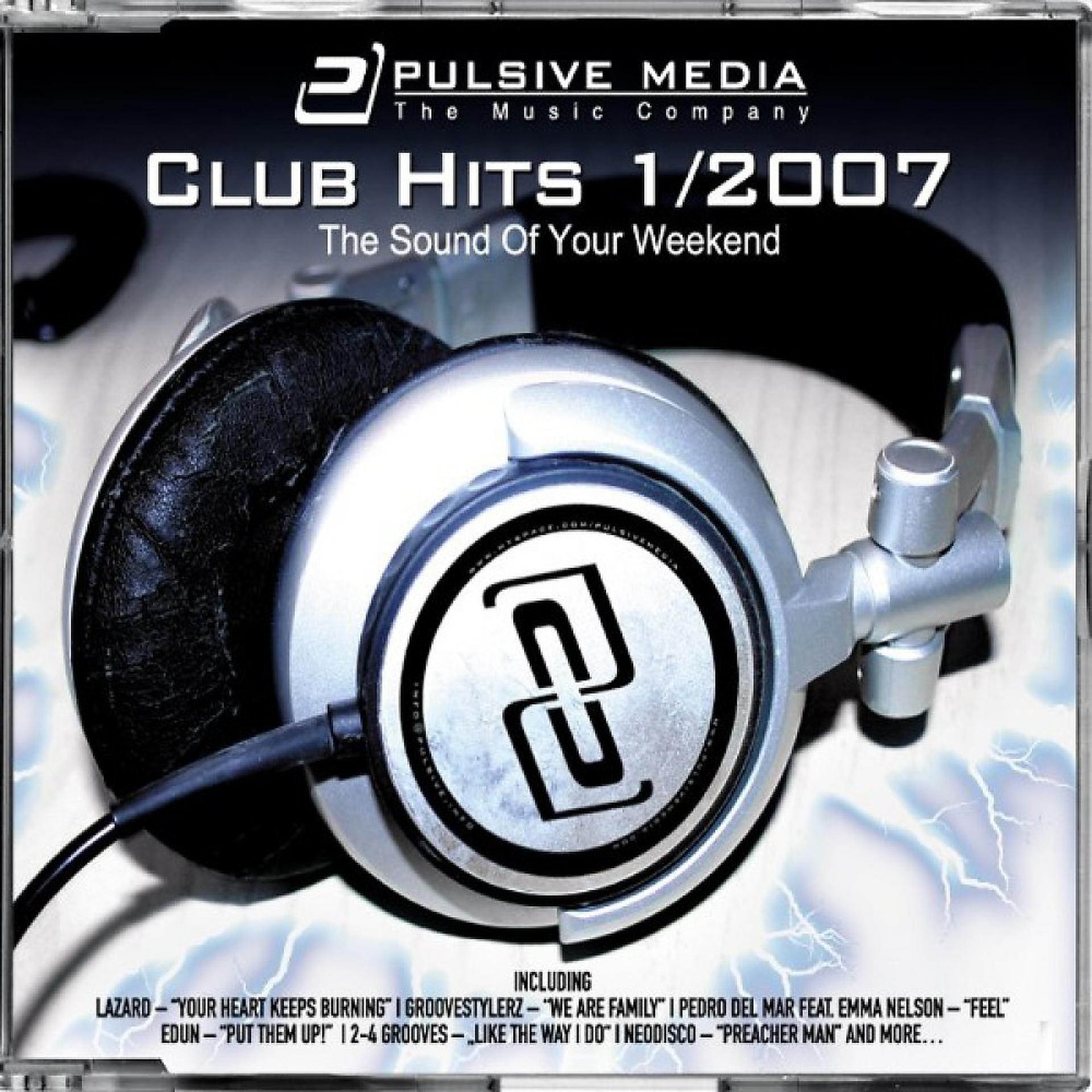 Постер альбома Club Hits 2007 Vol. 1 - The Sound of Your Weekend
