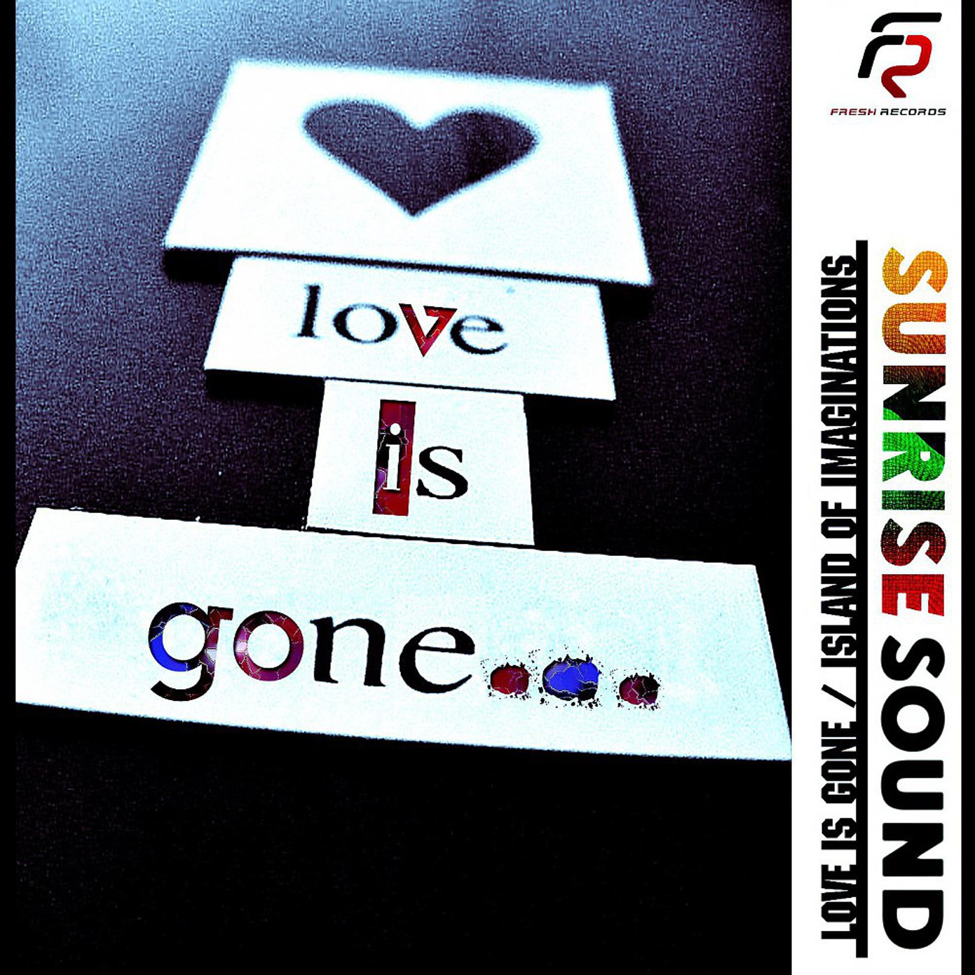 Постер альбома Love Is Gone Ep