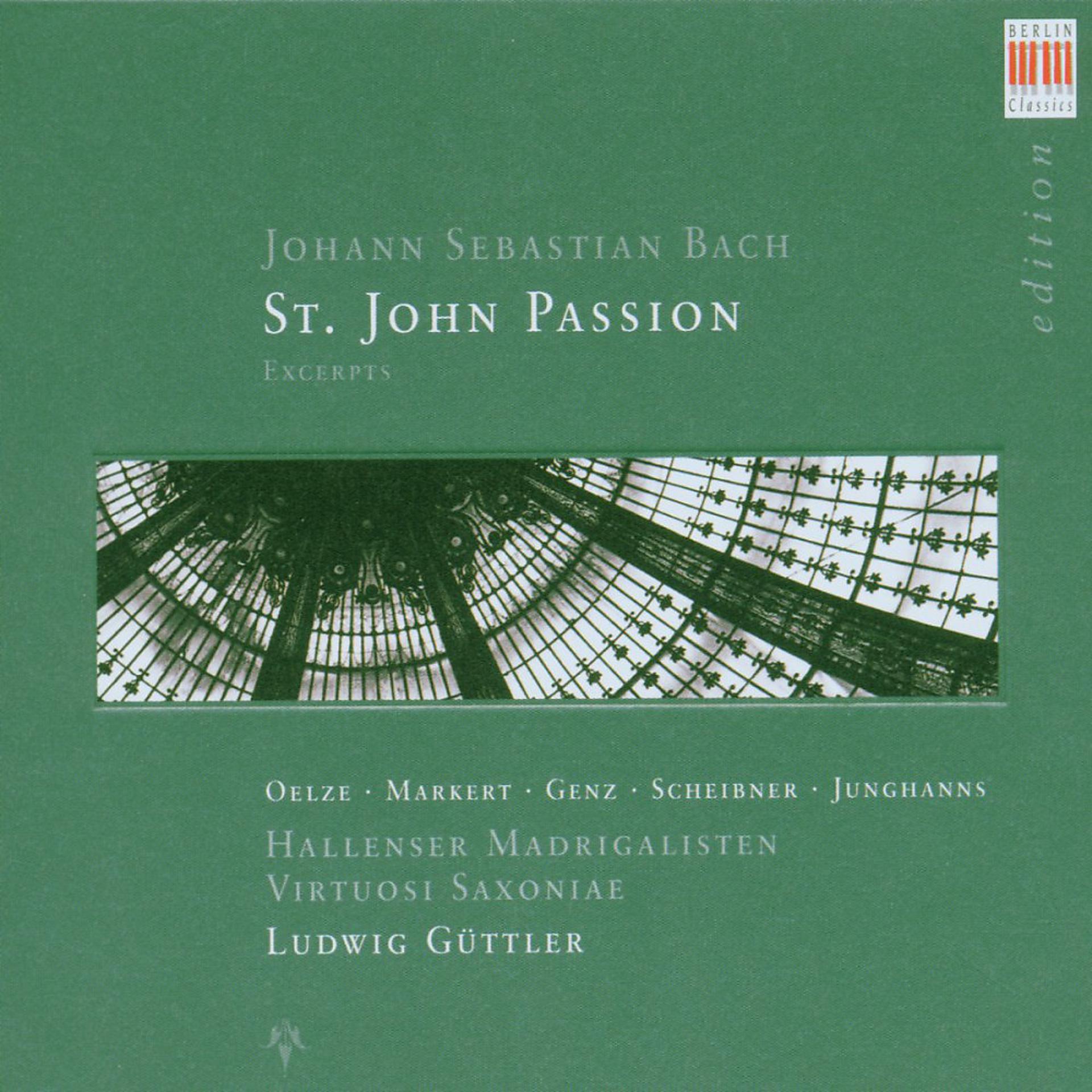 Постер альбома Bach: St. John Passion, BWV 245 (Excerpts)