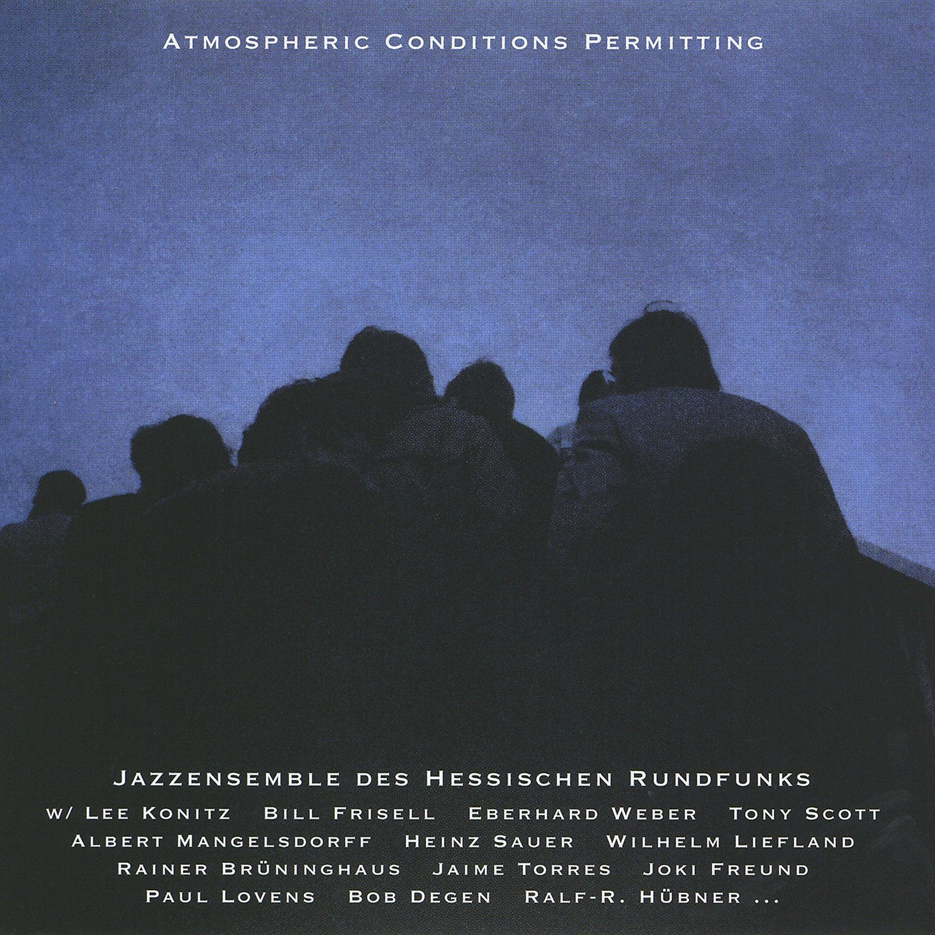 Постер альбома Atmospheric Conditions Permitting
