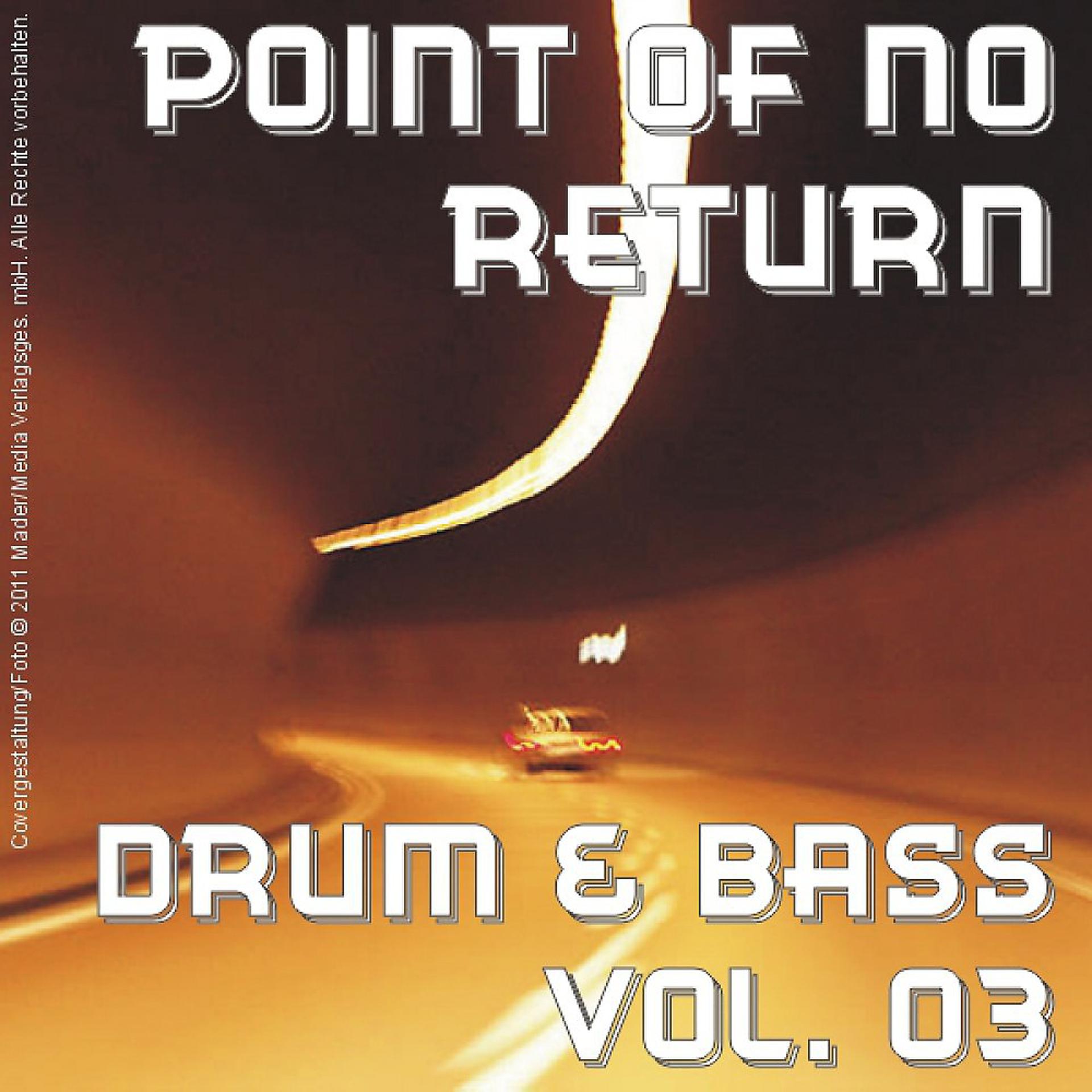 Постер альбома Point of No Return - Drum & Bass Vol. 03