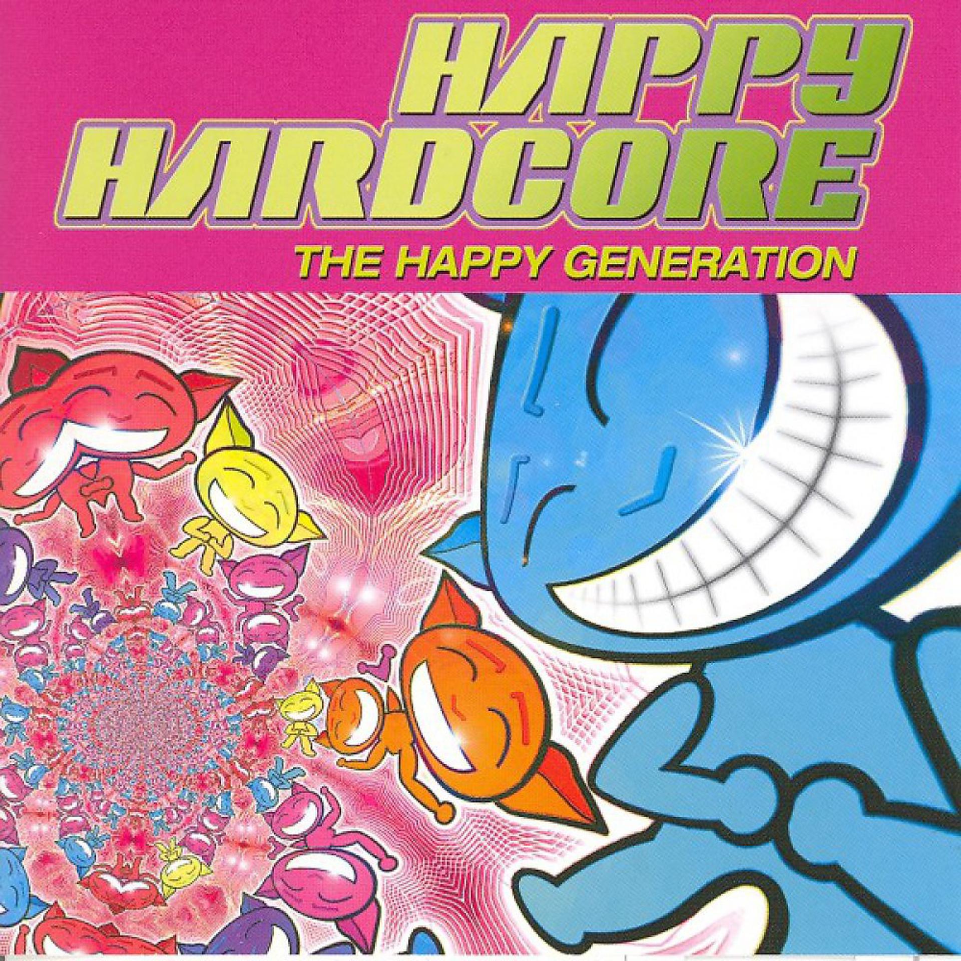 Постер альбома Happy Hardcore (The Happy Generation)