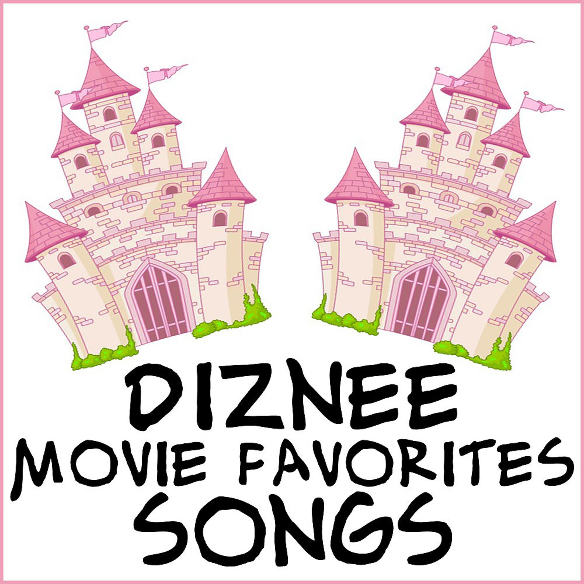 Постер альбома Diznee Movie Favorites Songs
