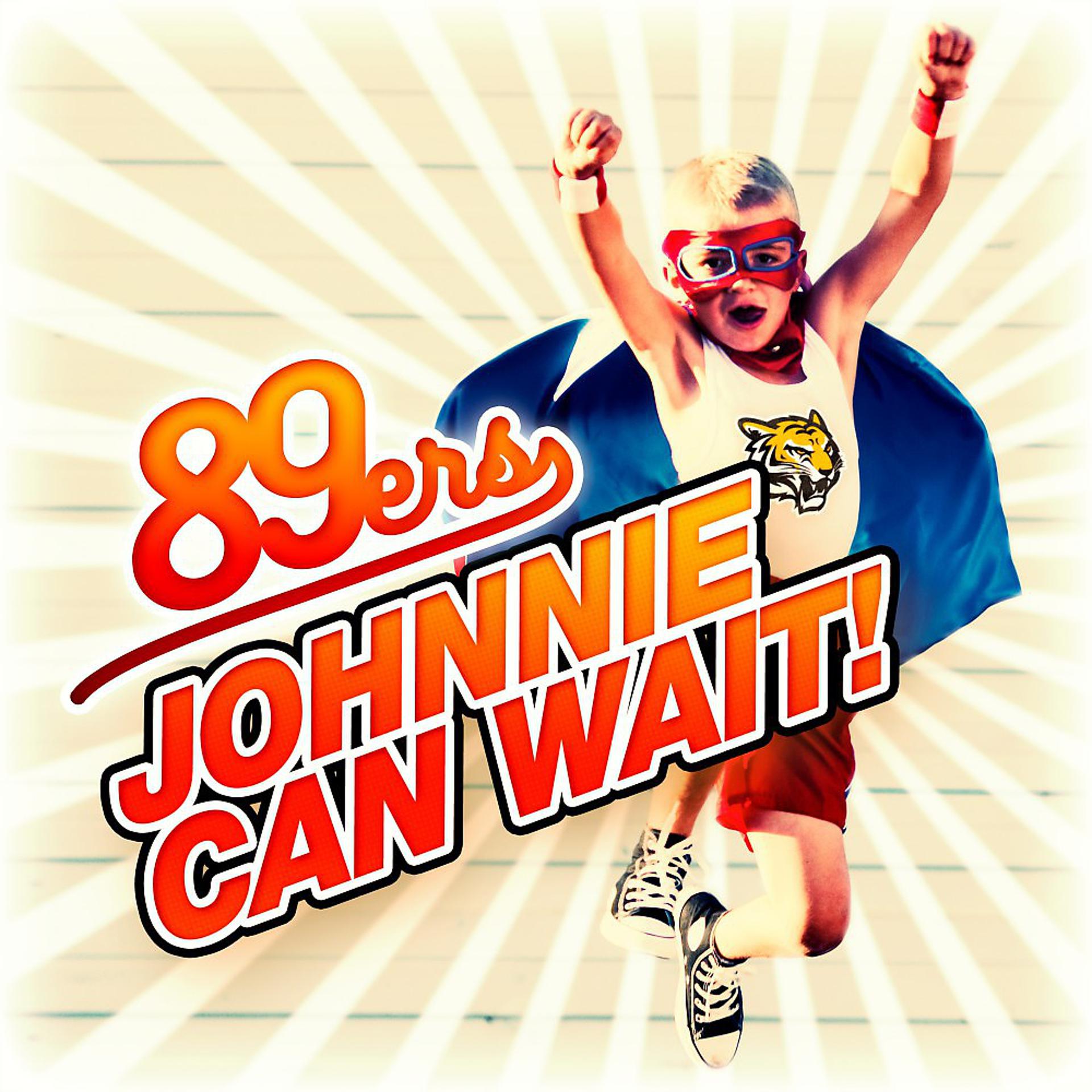 Постер альбома Johnnie Can Wait!