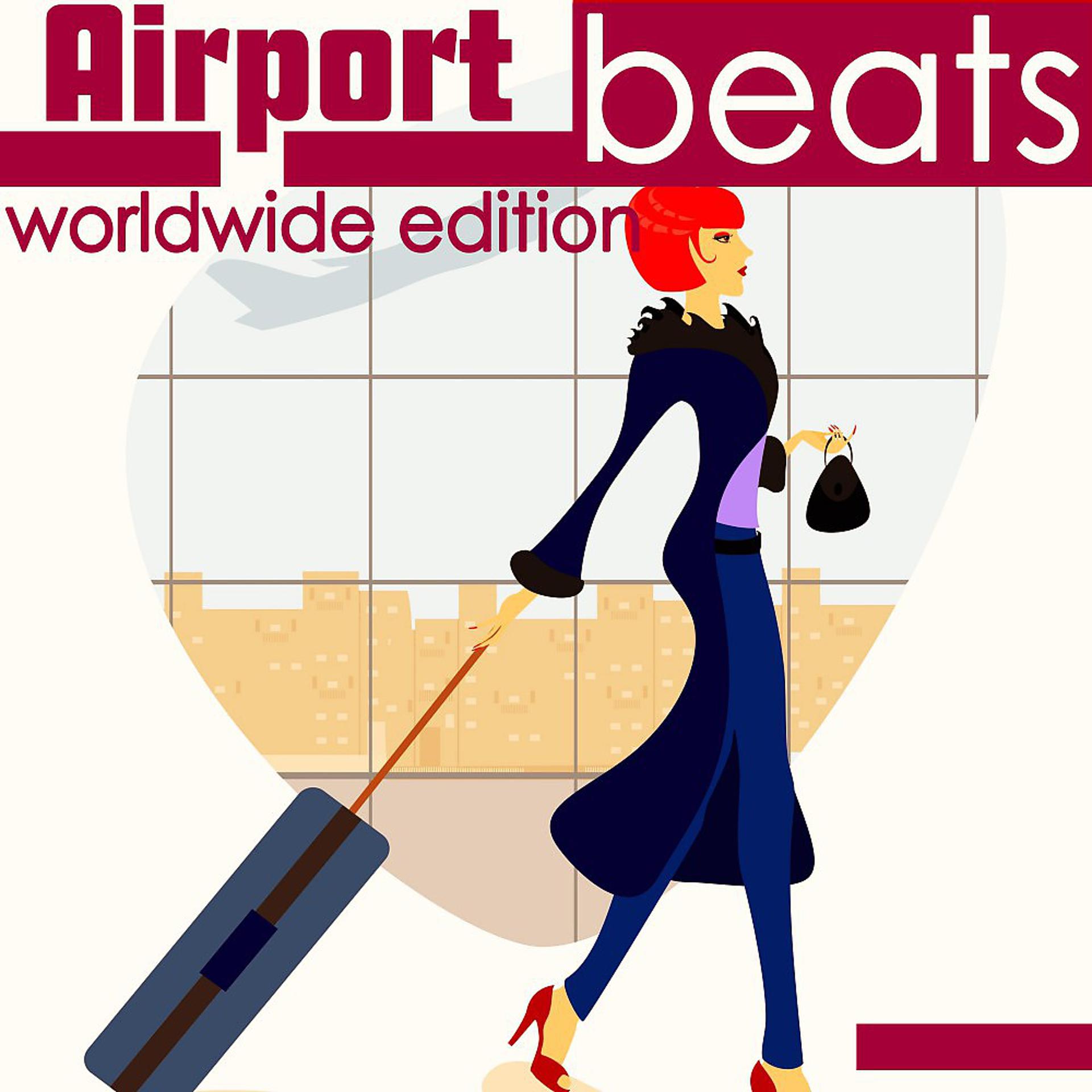 Постер альбома Airport Beats (Worldwide Edition)