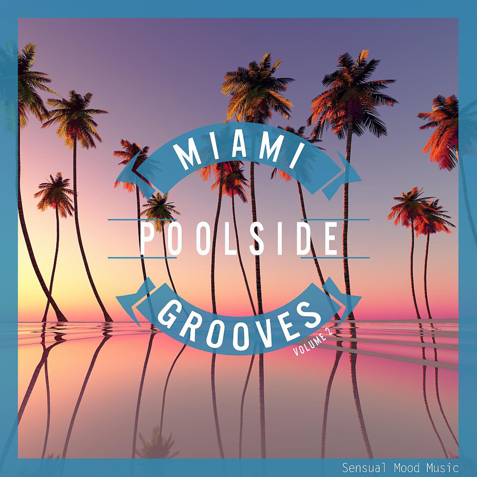 Постер альбома Miami Poolside Grooves, Vol. 2