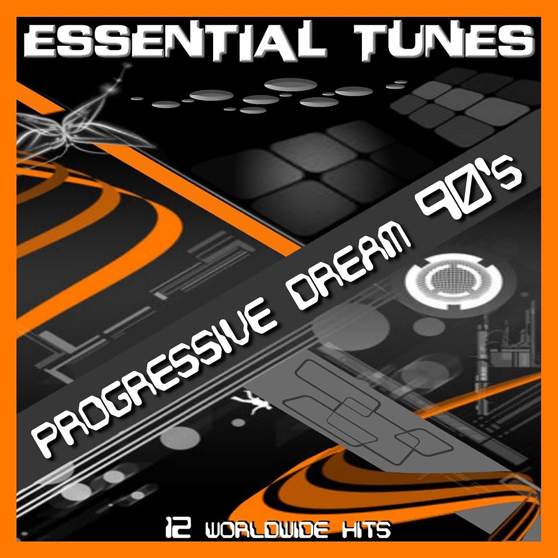 Постер альбома Essential Tunes - Progressive Dream 90'S