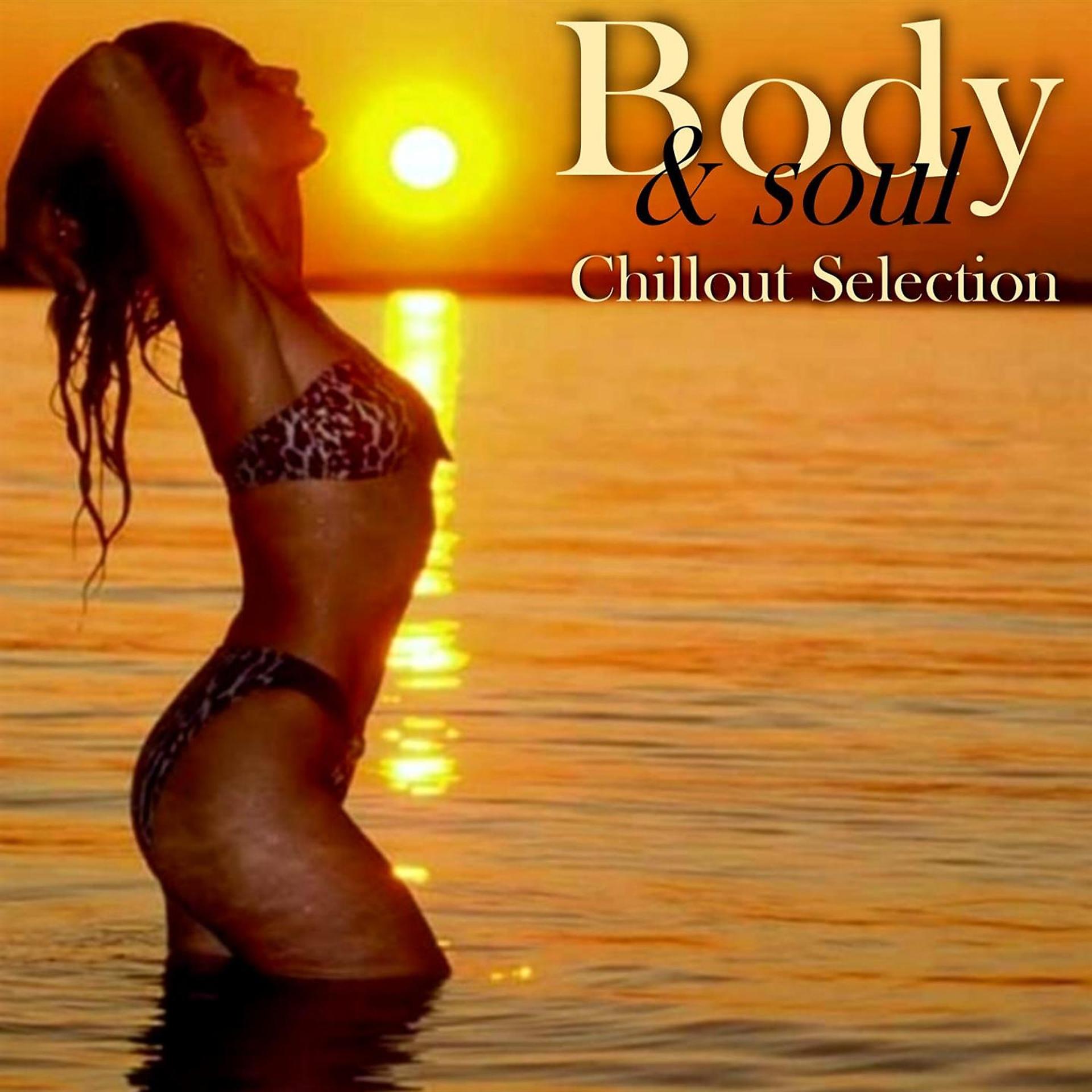 Постер альбома Body & Soul Chillout Selection
