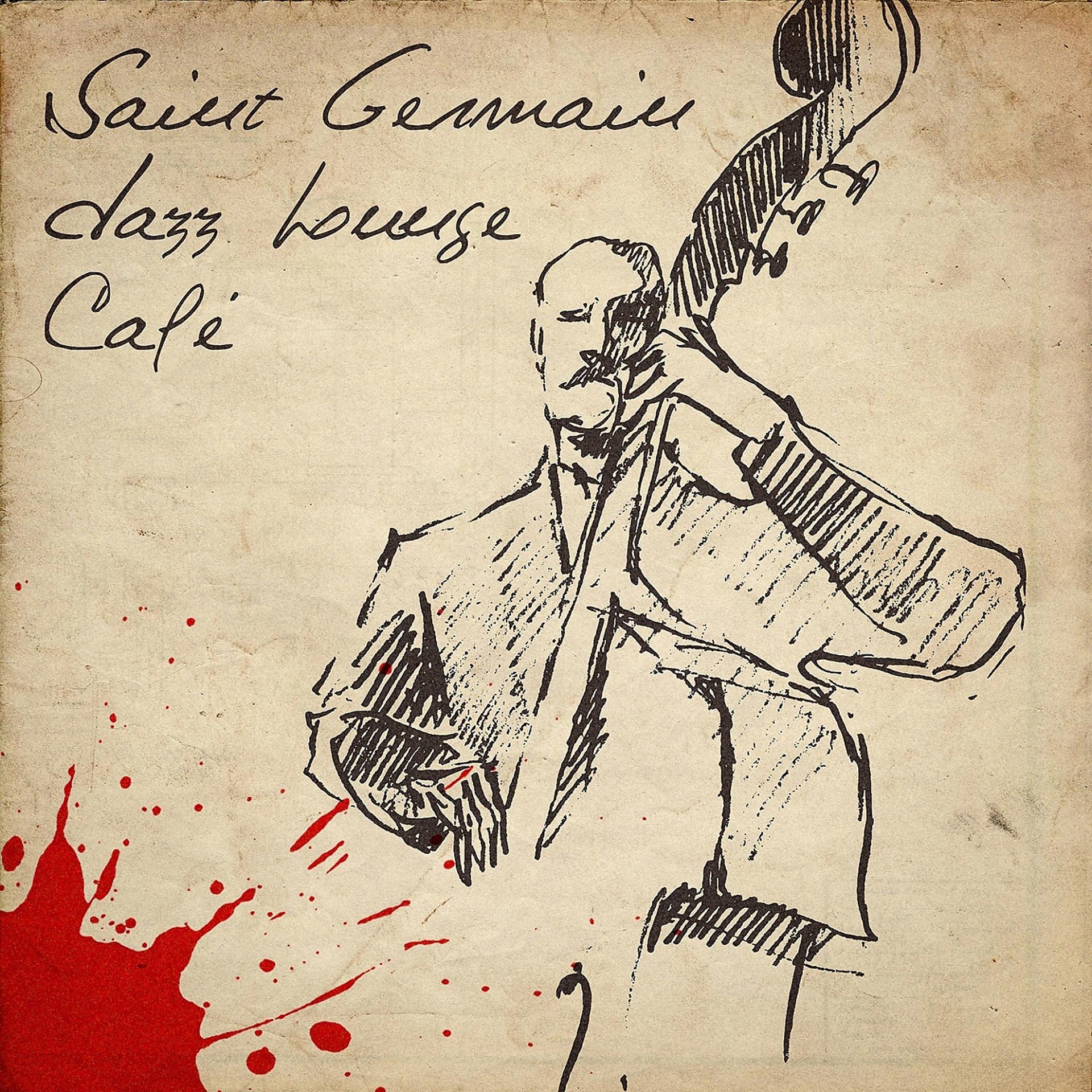 Постер альбома Saint-Germain Jazz Lounge Café
