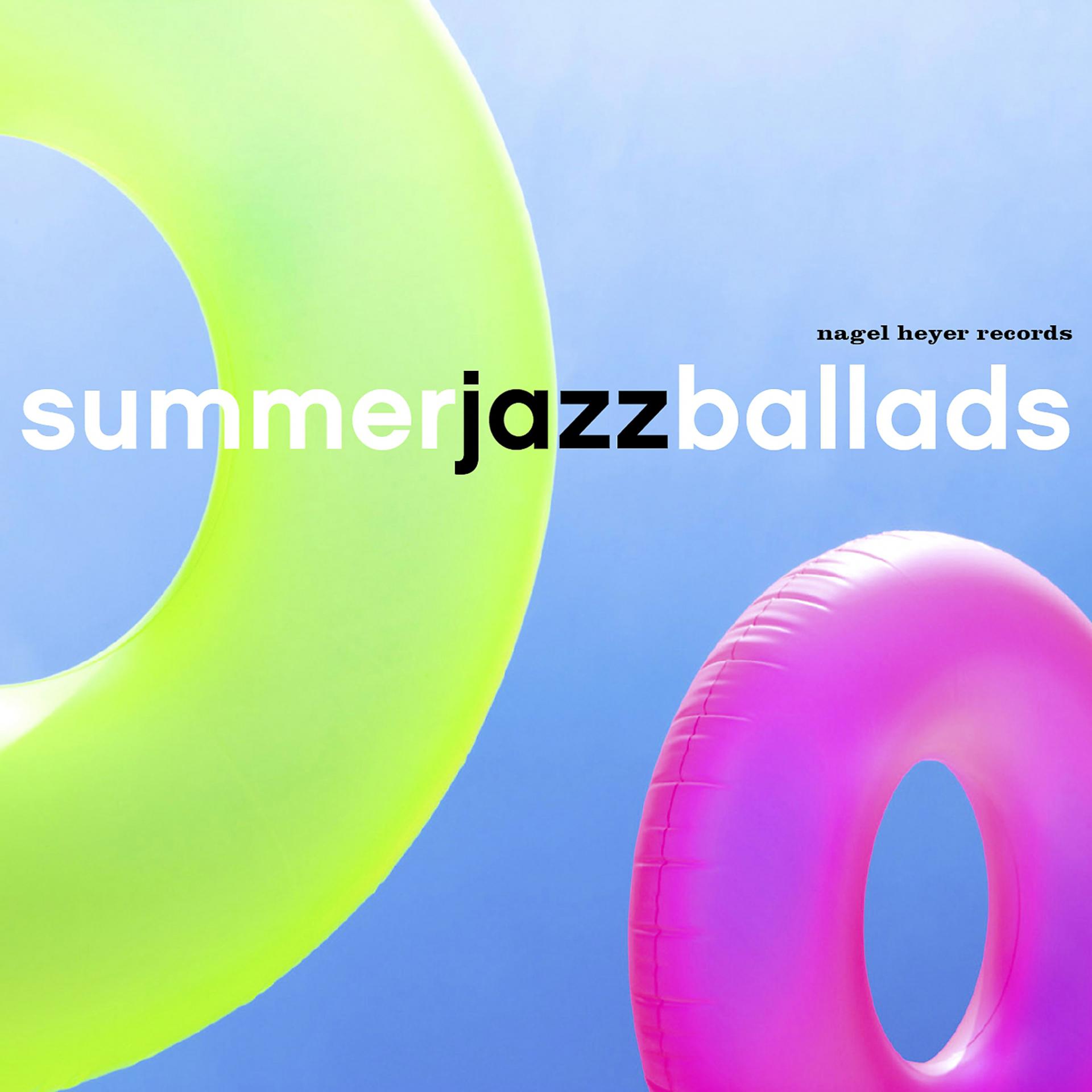 Постер альбома Summer Jazz Ballads