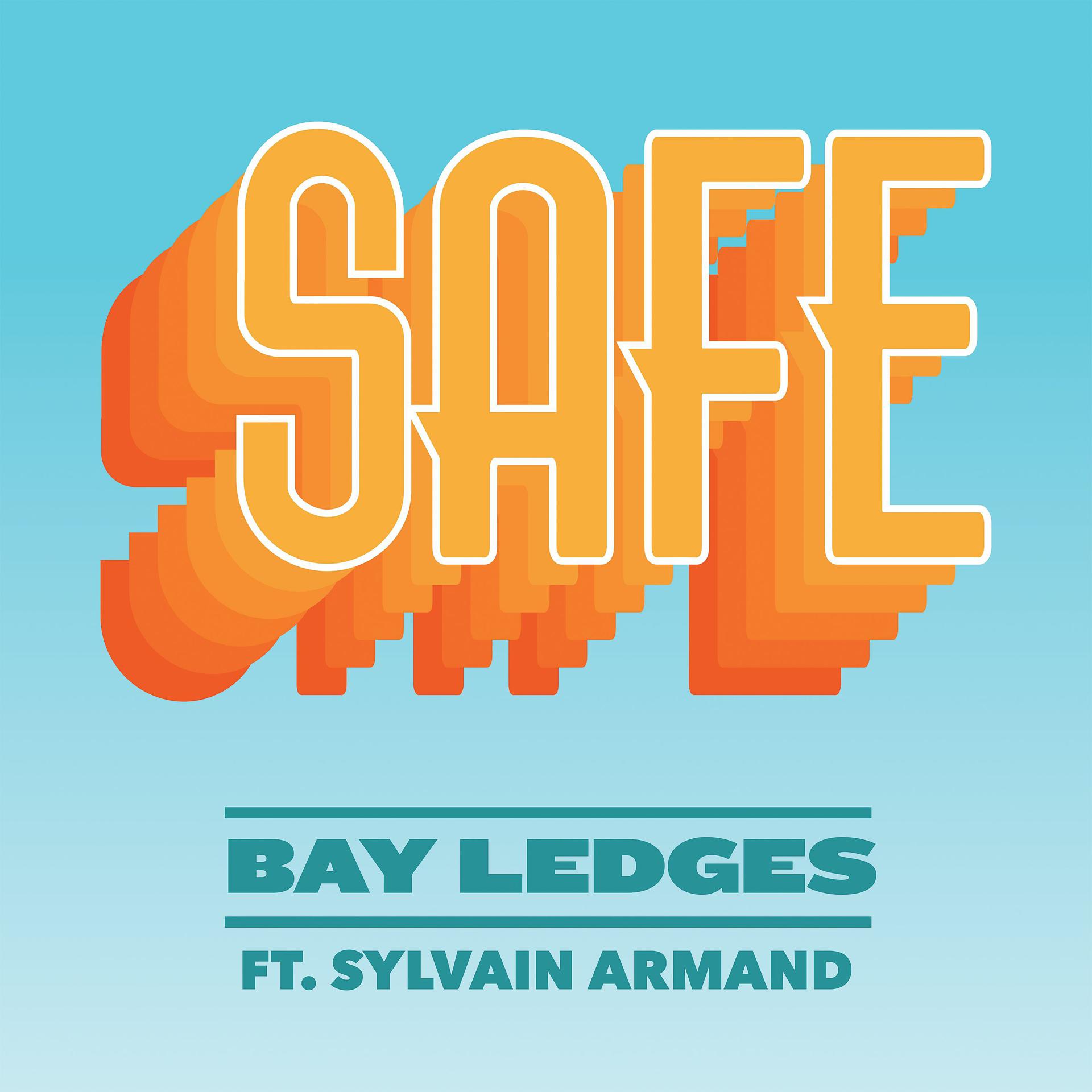 Постер альбома Safe (feat. Sylvain Armand)