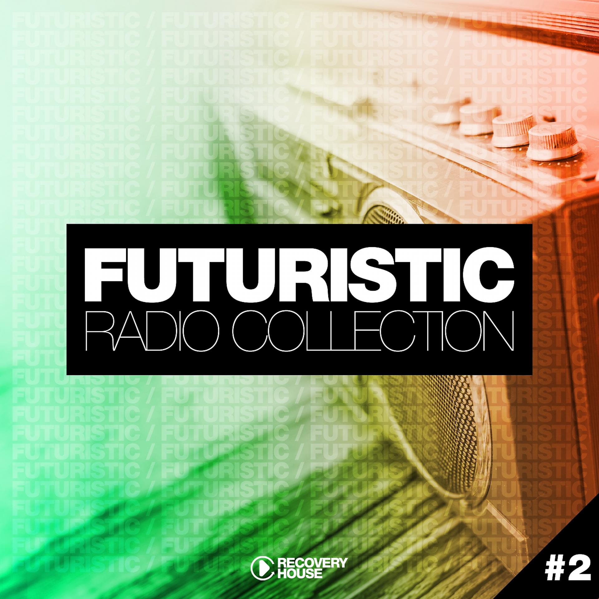 Постер альбома Futuristic Radio Collection #2