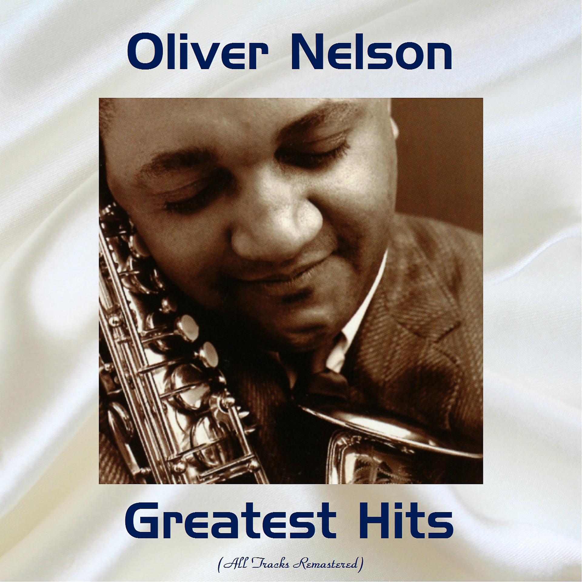 Постер альбома Oliver Nelson Greatest Hits