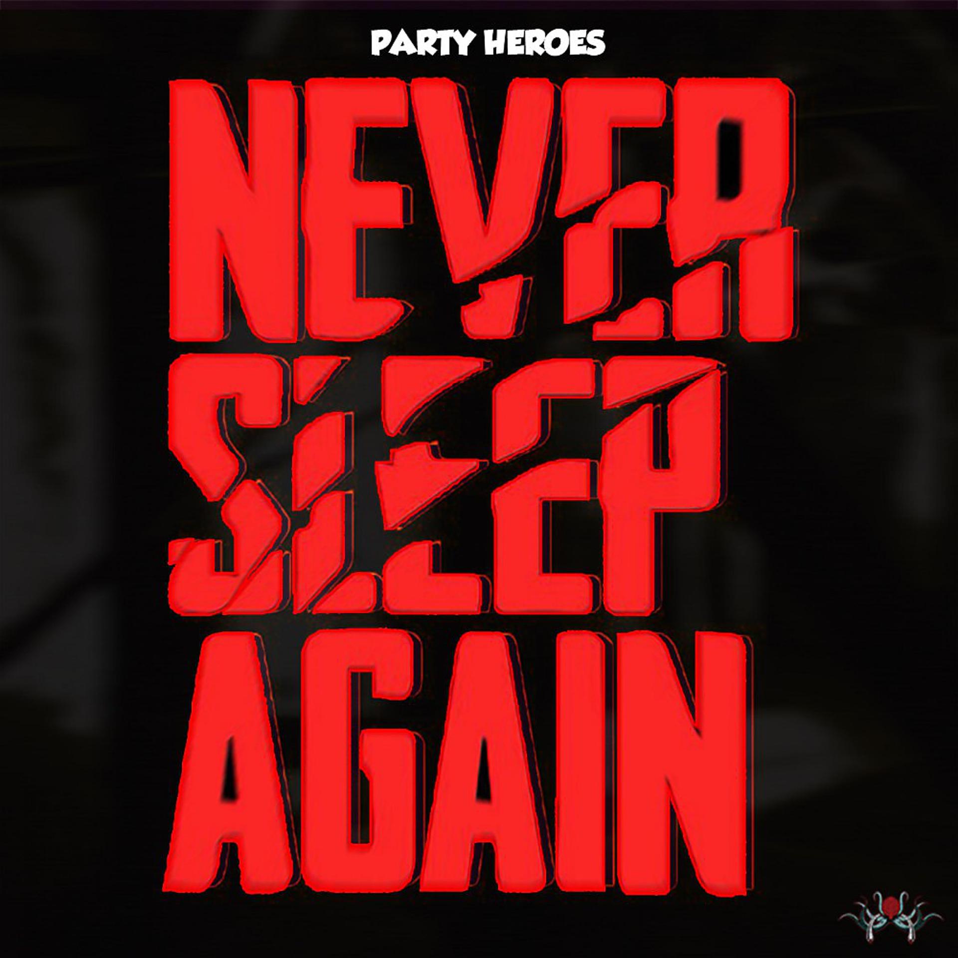 Постер альбома Never Sleep Again