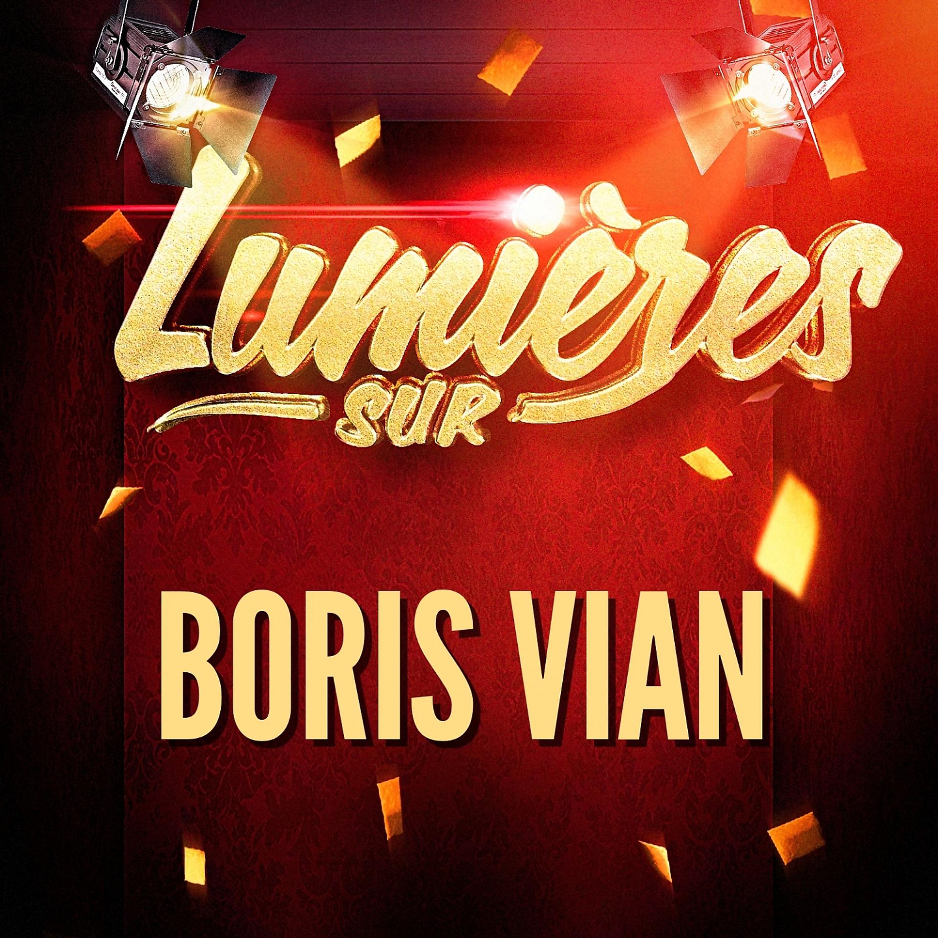 Постер альбома Lumières sur Boris Vian
