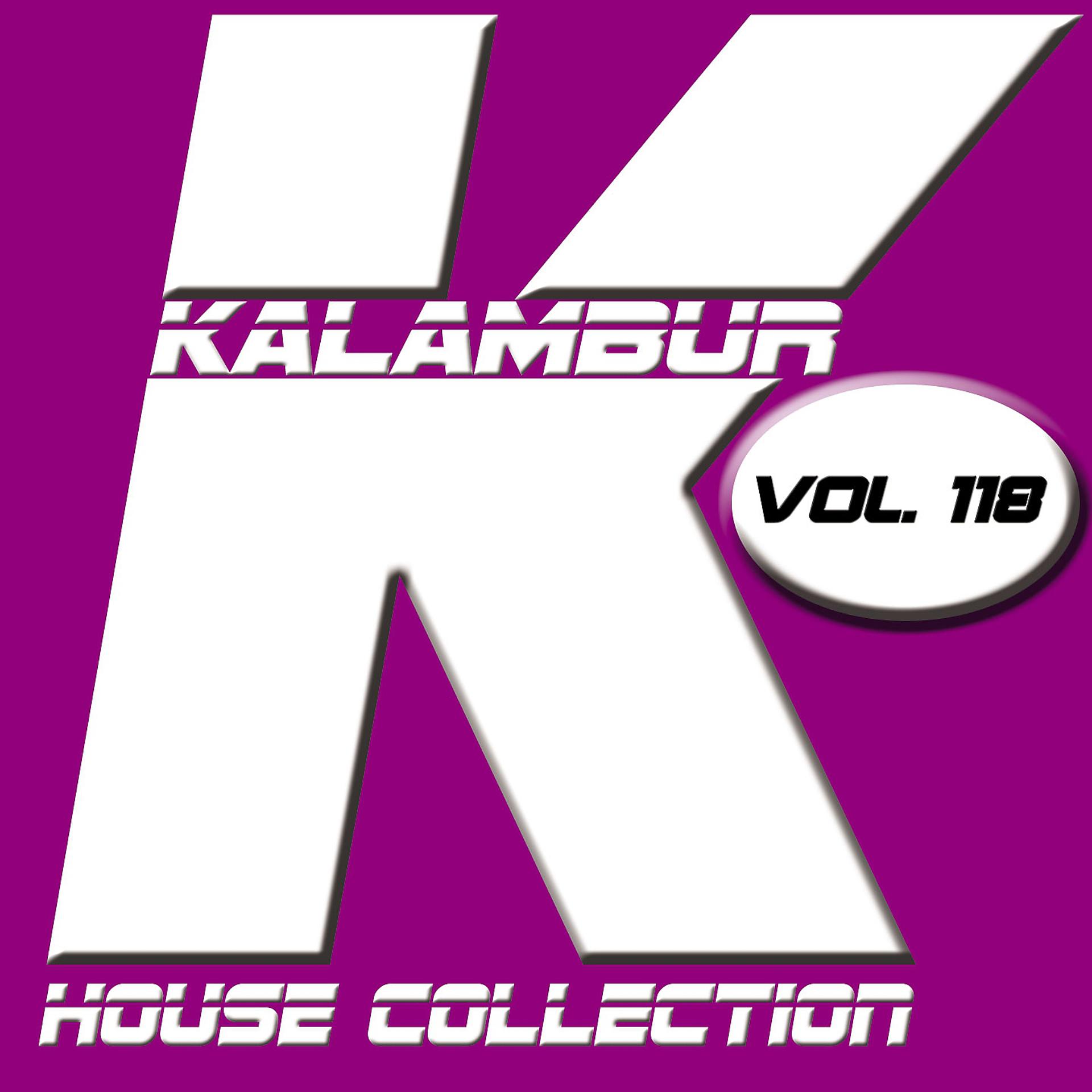 Постер альбома Kalambur House Collection Vol. 118