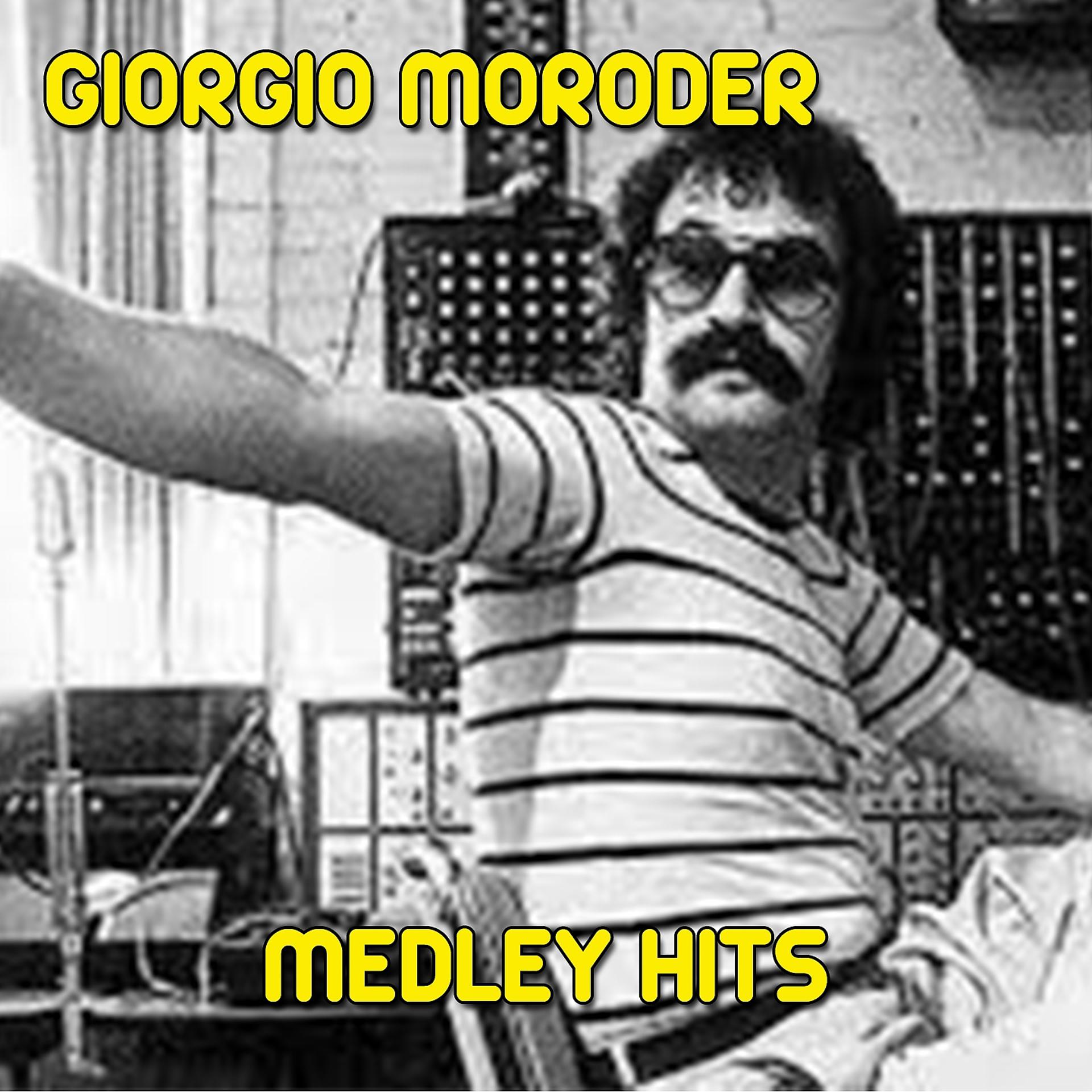 Постер альбома Giorgio Moroder Medley: From Here to Eternity / Utopia-Me Giorgio / Baby Blue / First Hand Experience in Second Hand Love / I'm Left, You're Right, She's Gone / I Wanna Rock You / Knights in White Satin / Trouble Maker / Get On the Funk Train / Beat the C