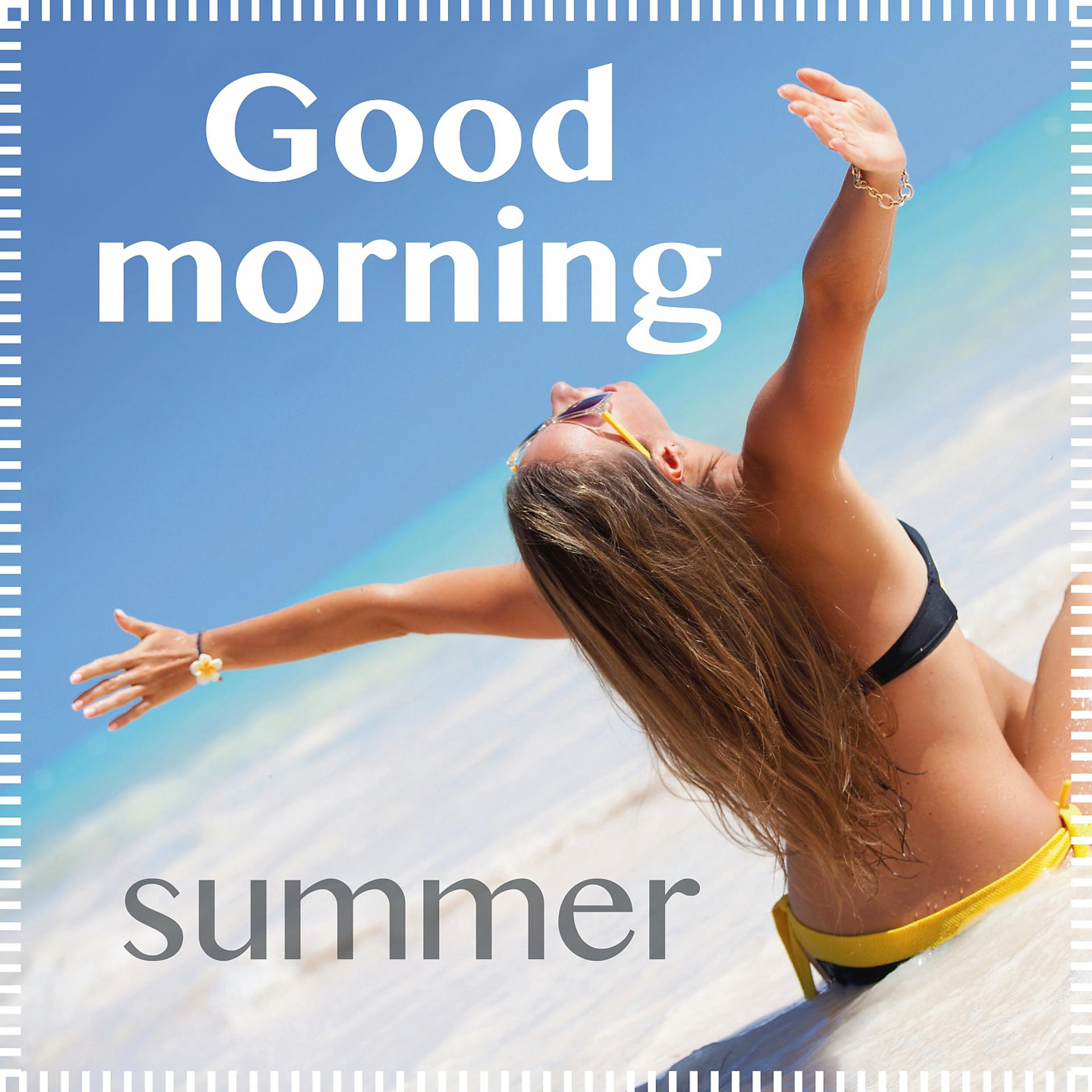 Постер альбома Good Morning Summer