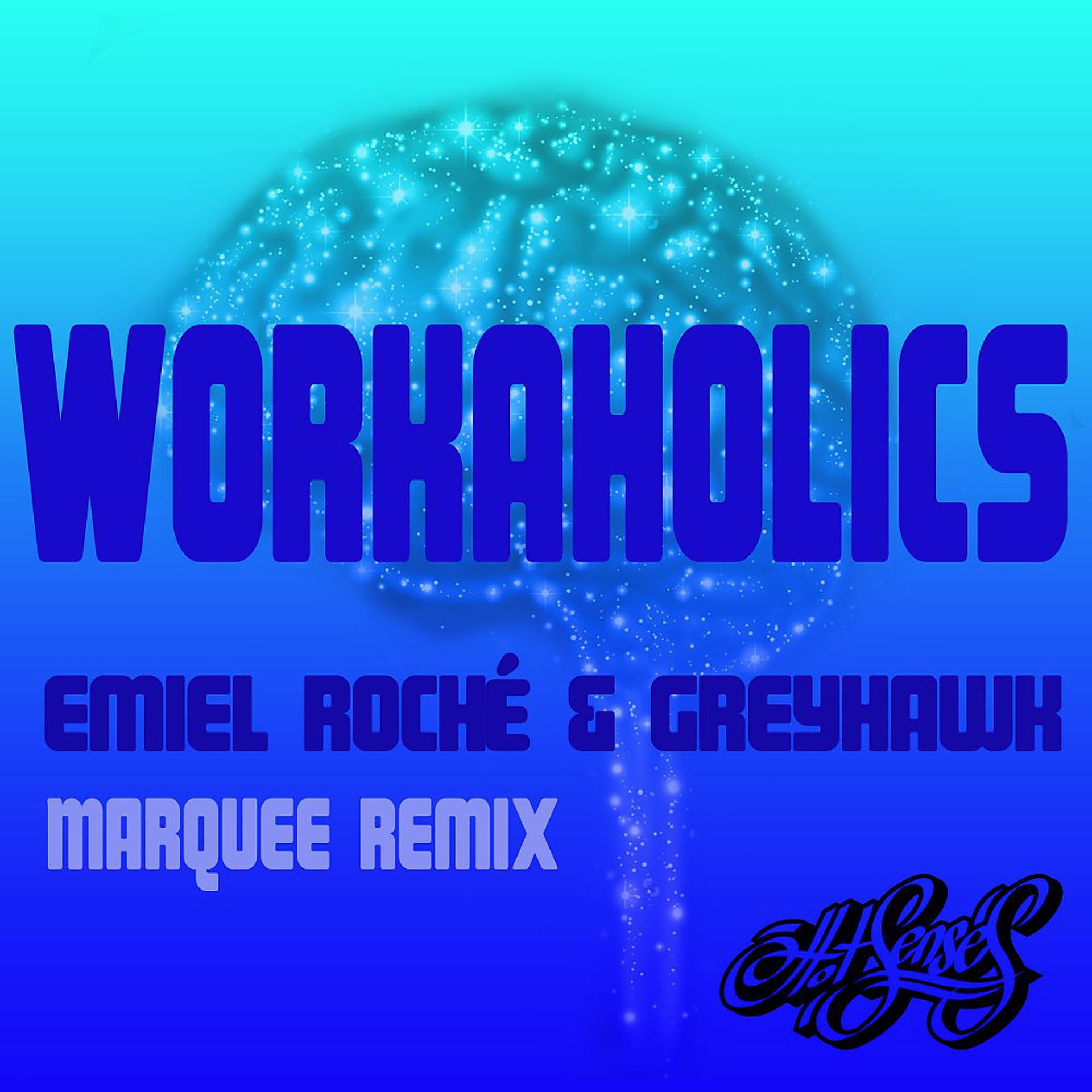 Постер альбома Workaholics (Marquee Remix)