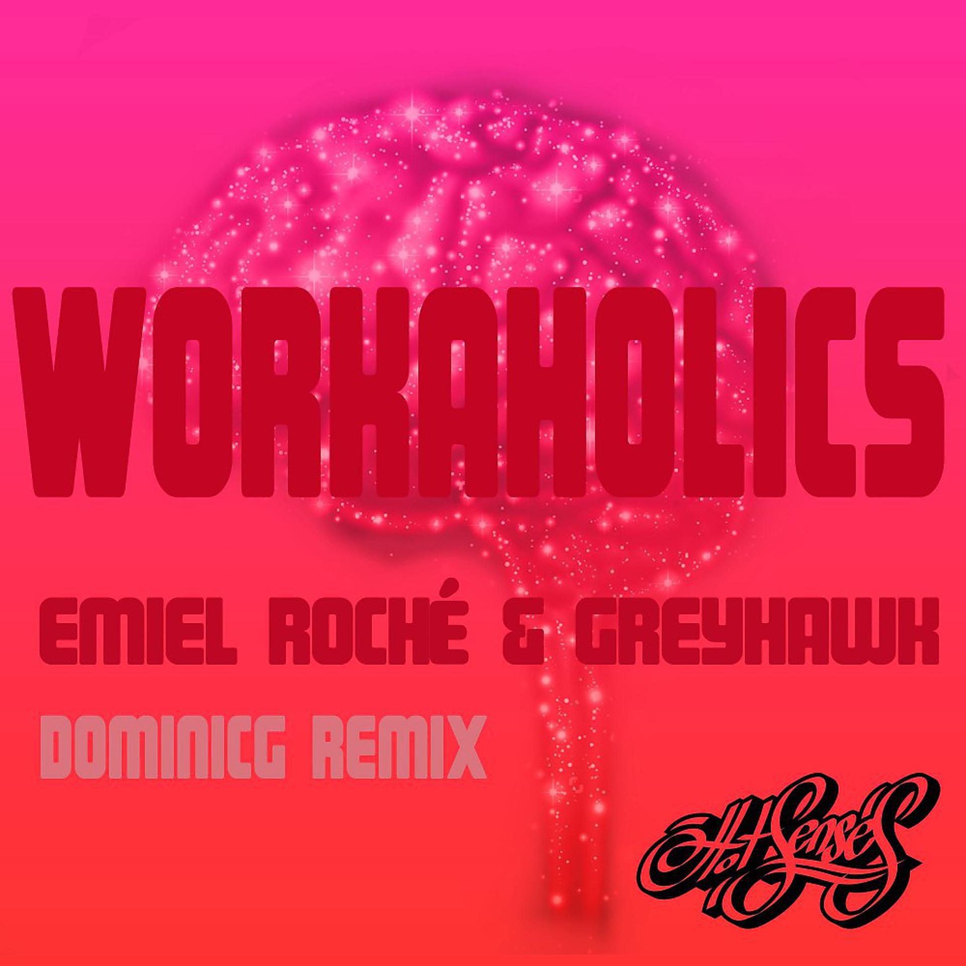 Постер альбома Workaholics (Dominicg Remix)
