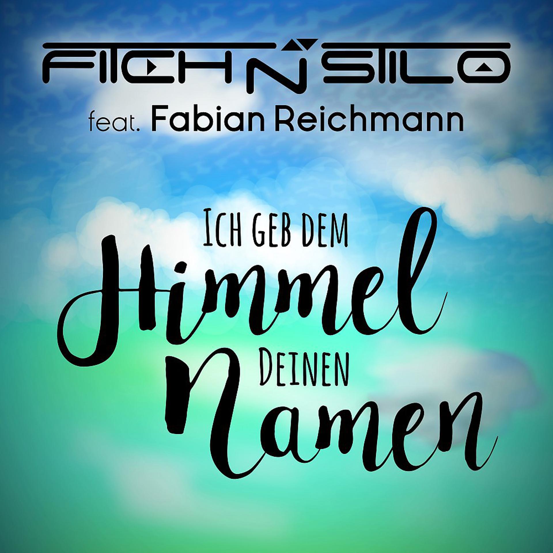 Постер альбома Ich geb dem Himmel Deinen Namen