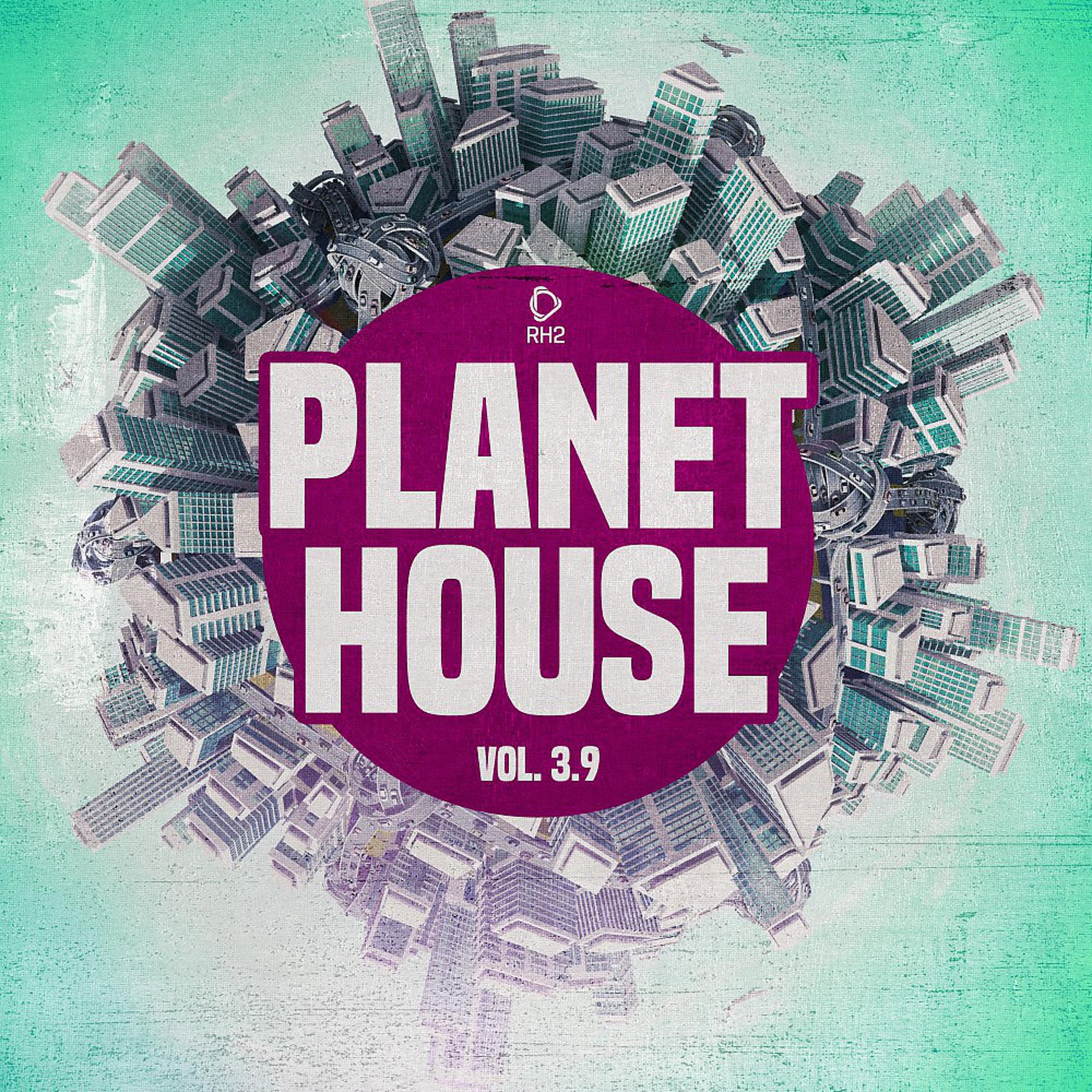 Постер альбома Planet House, Vol. 3.9