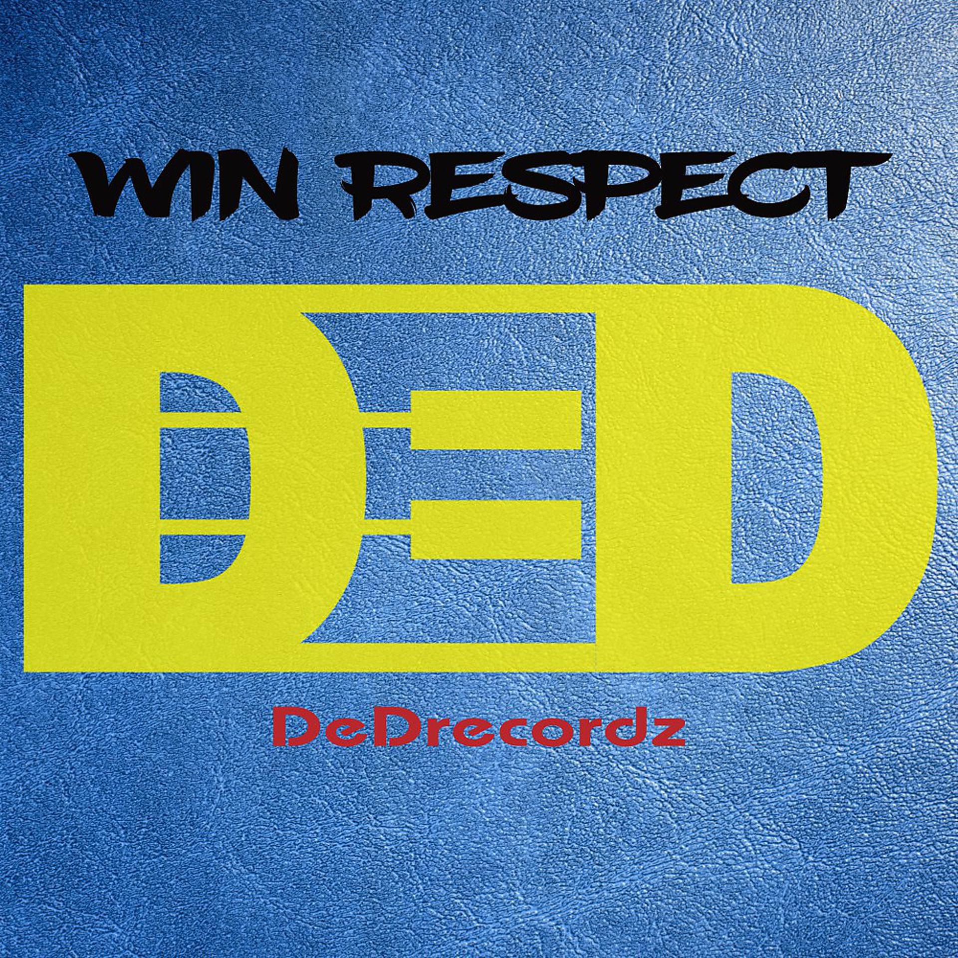 Постер альбома Win Respect