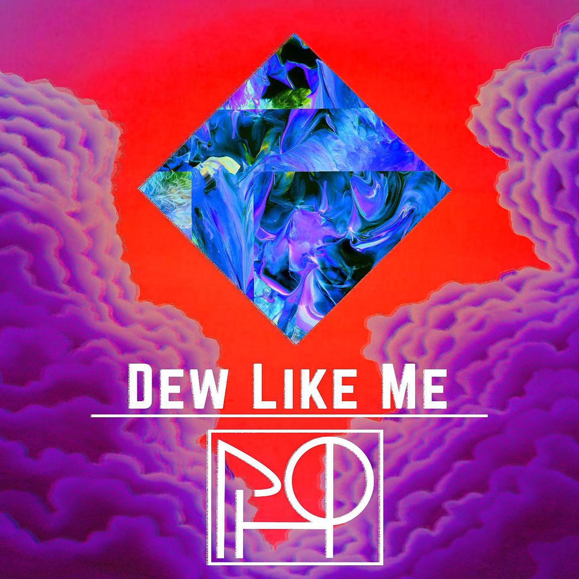 Постер альбома Dew Like Me