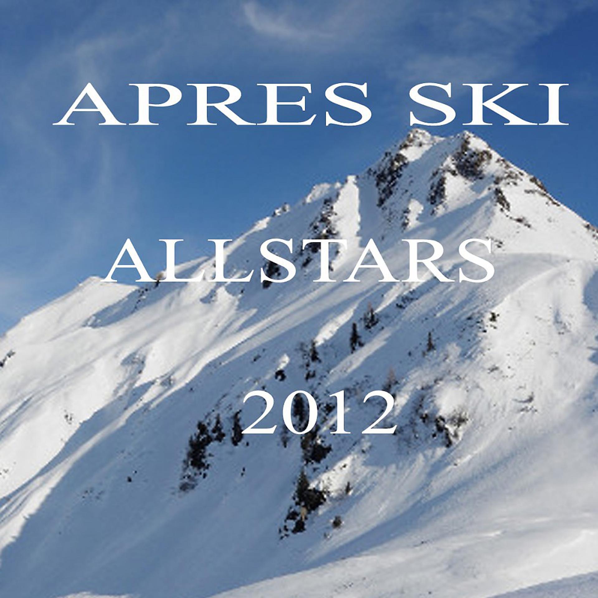 Постер альбома Après Ski Allstars 2012