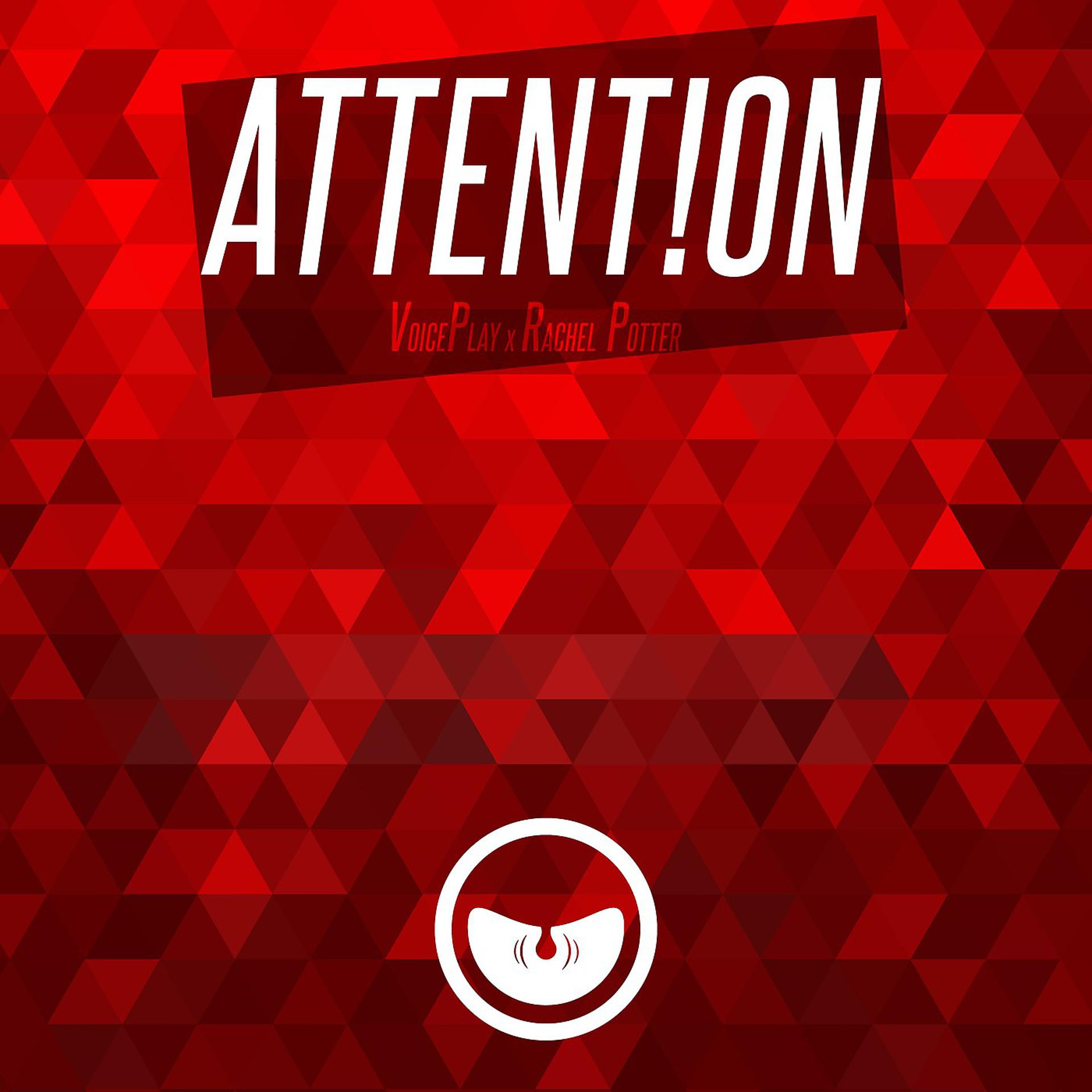 Постер альбома Attention (feat. Rachel Potter)