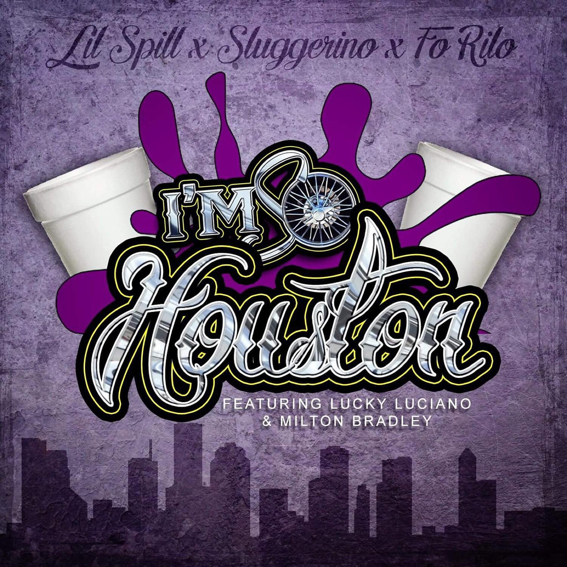 Постер альбома I'm So Houston (feat. Lucky Luciano & Milton Bradley)