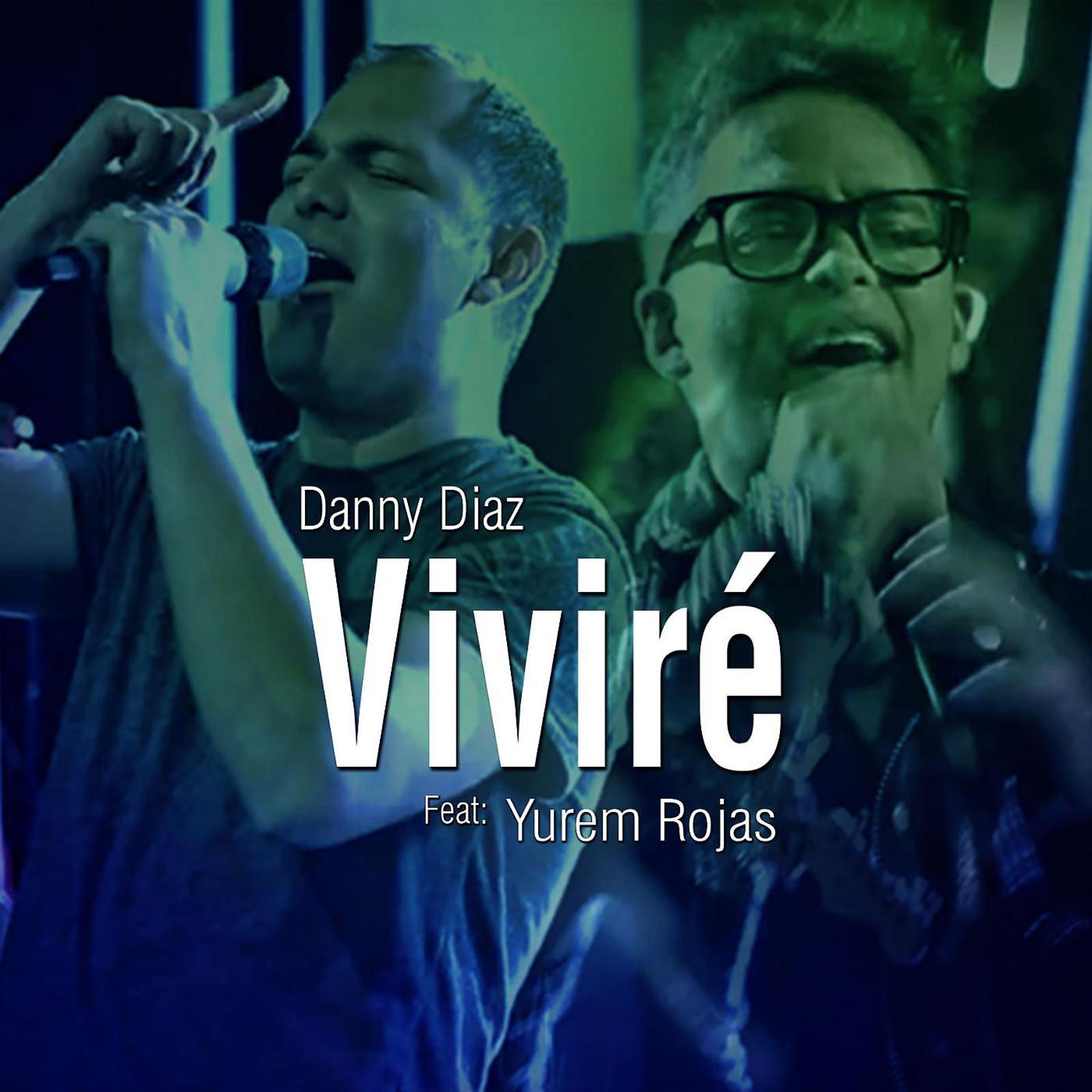 Постер альбома Viviré (feat. Yurem Rojas)