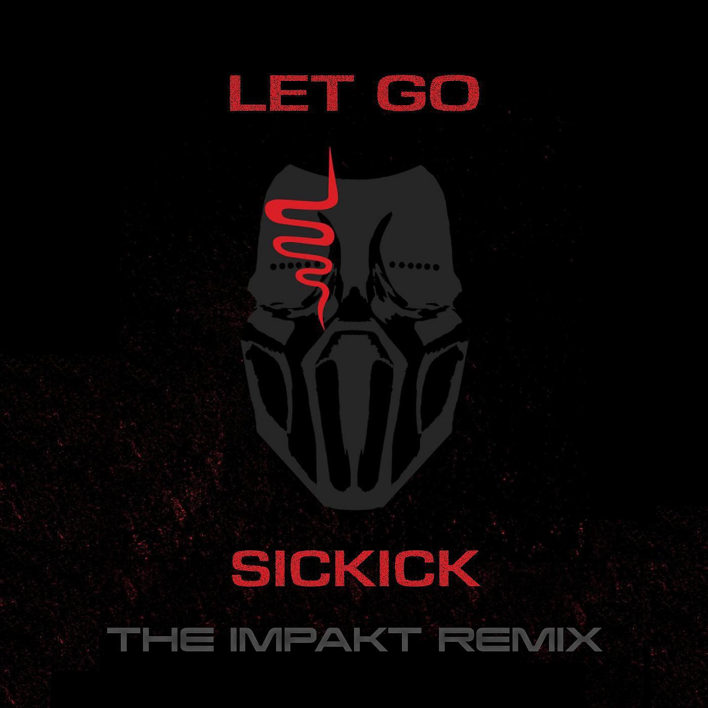 Постер альбома Let Go (The Impakt Remix)