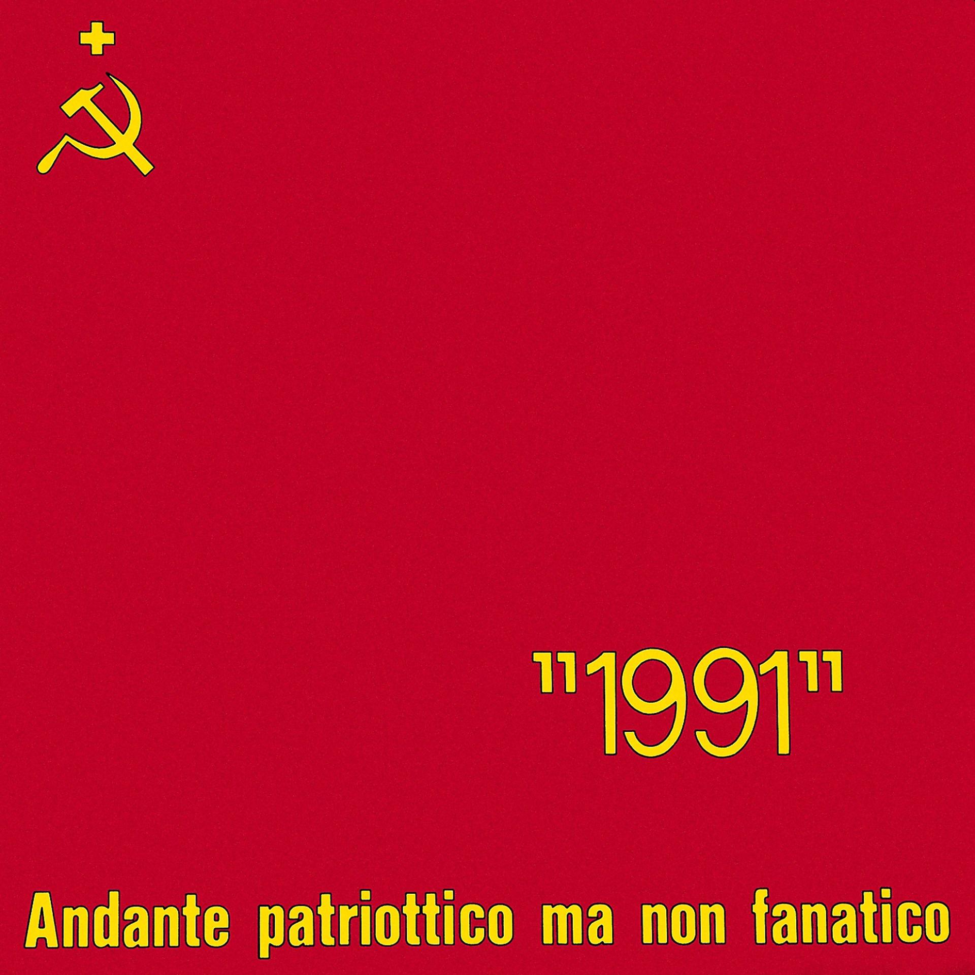 Постер альбома 1991 - Andante patriottico ma non fanatico
