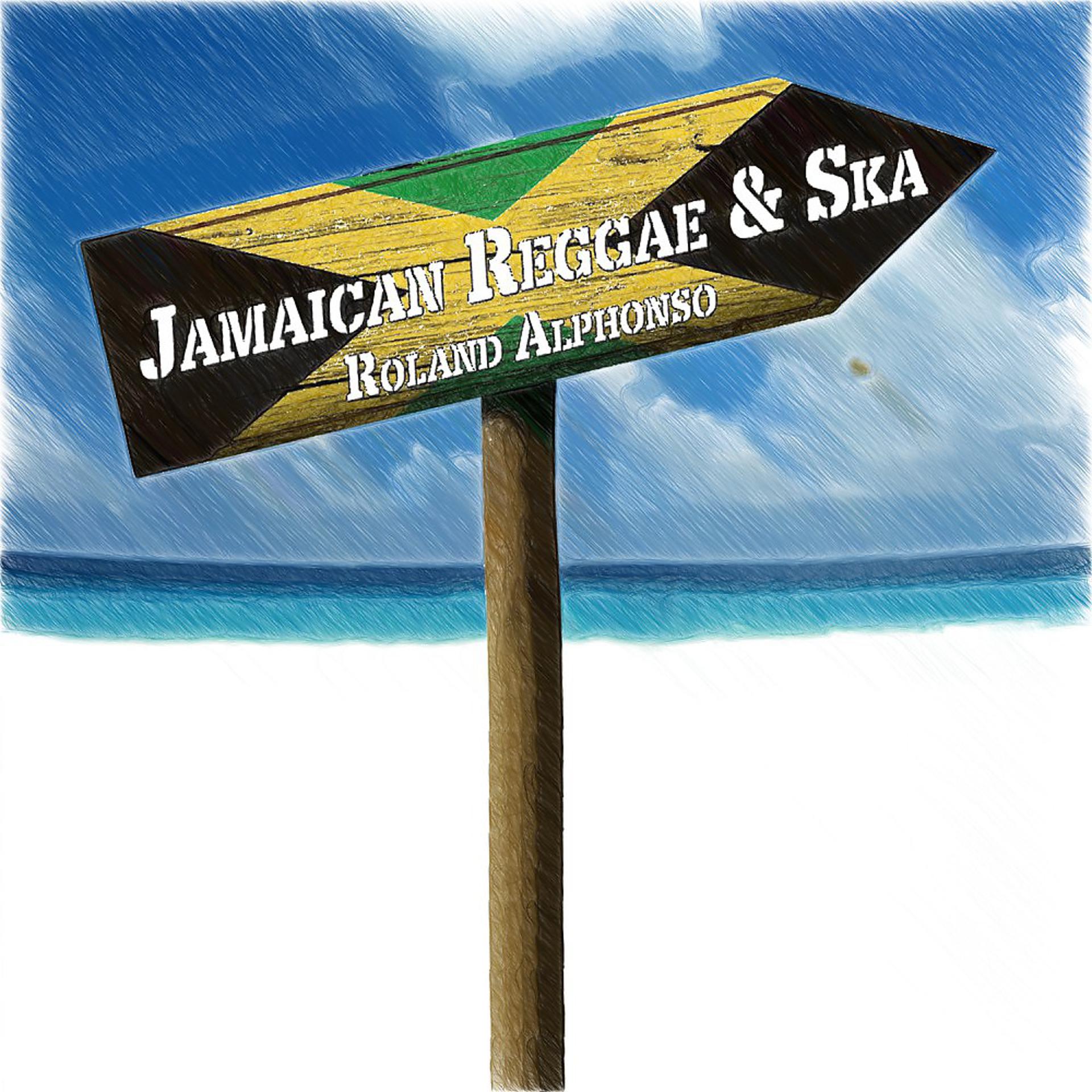 Постер альбома Jamaican Reggae & Ska (Roland Alphonso)
