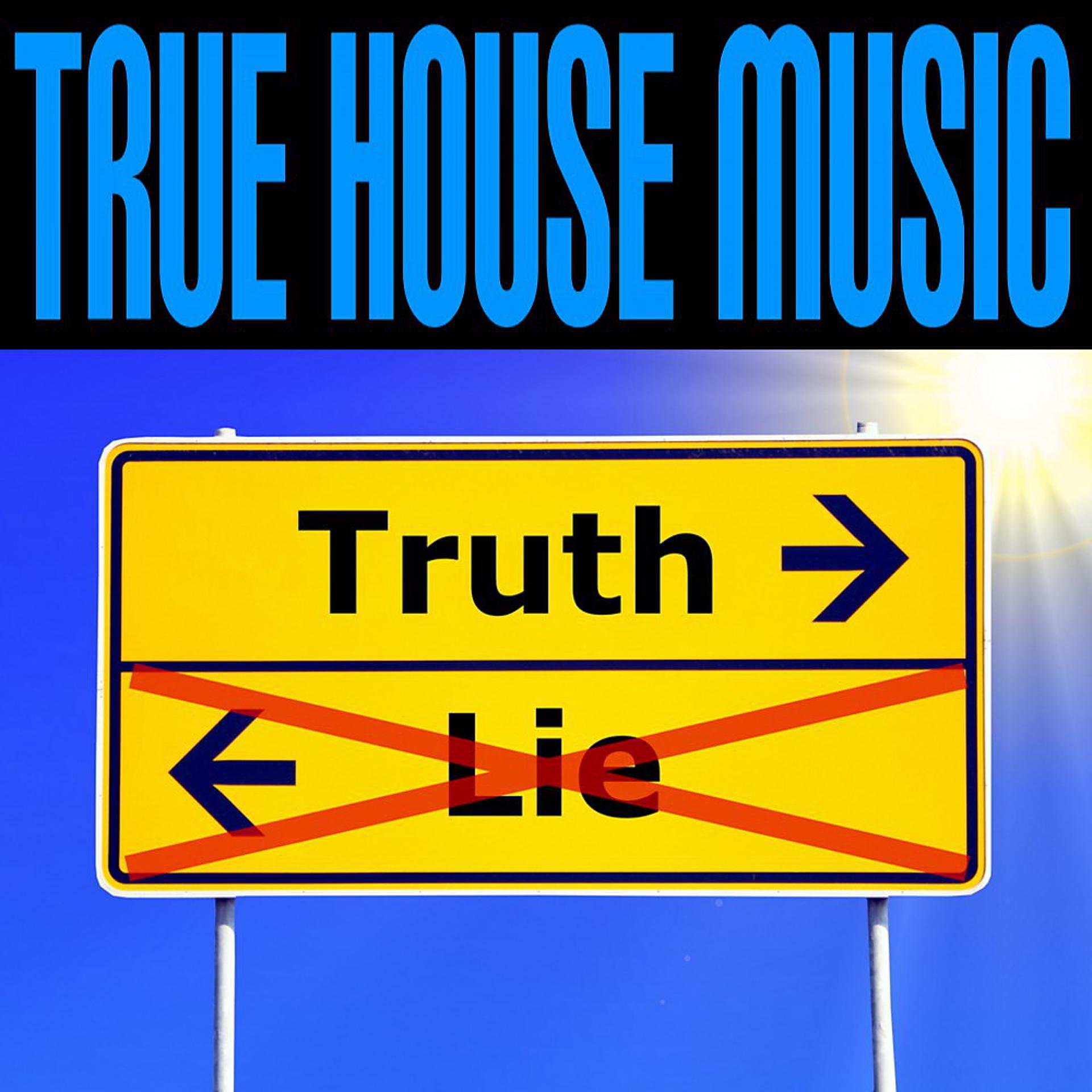 Постер альбома True House Music