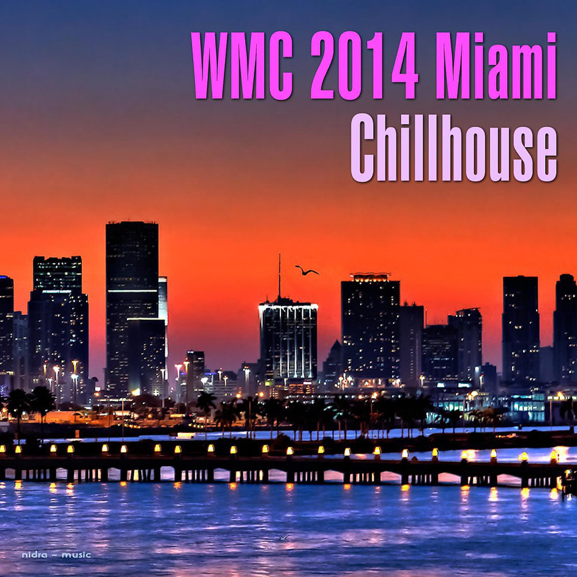 Постер альбома WMC 2014 Miami Chillhouse