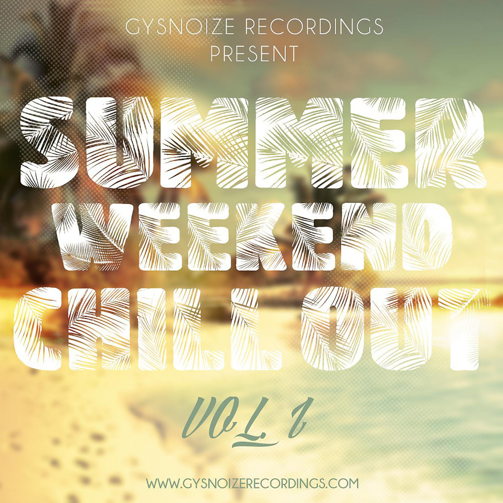 Постер альбома Summer Weekend - Chill out Vol. 1