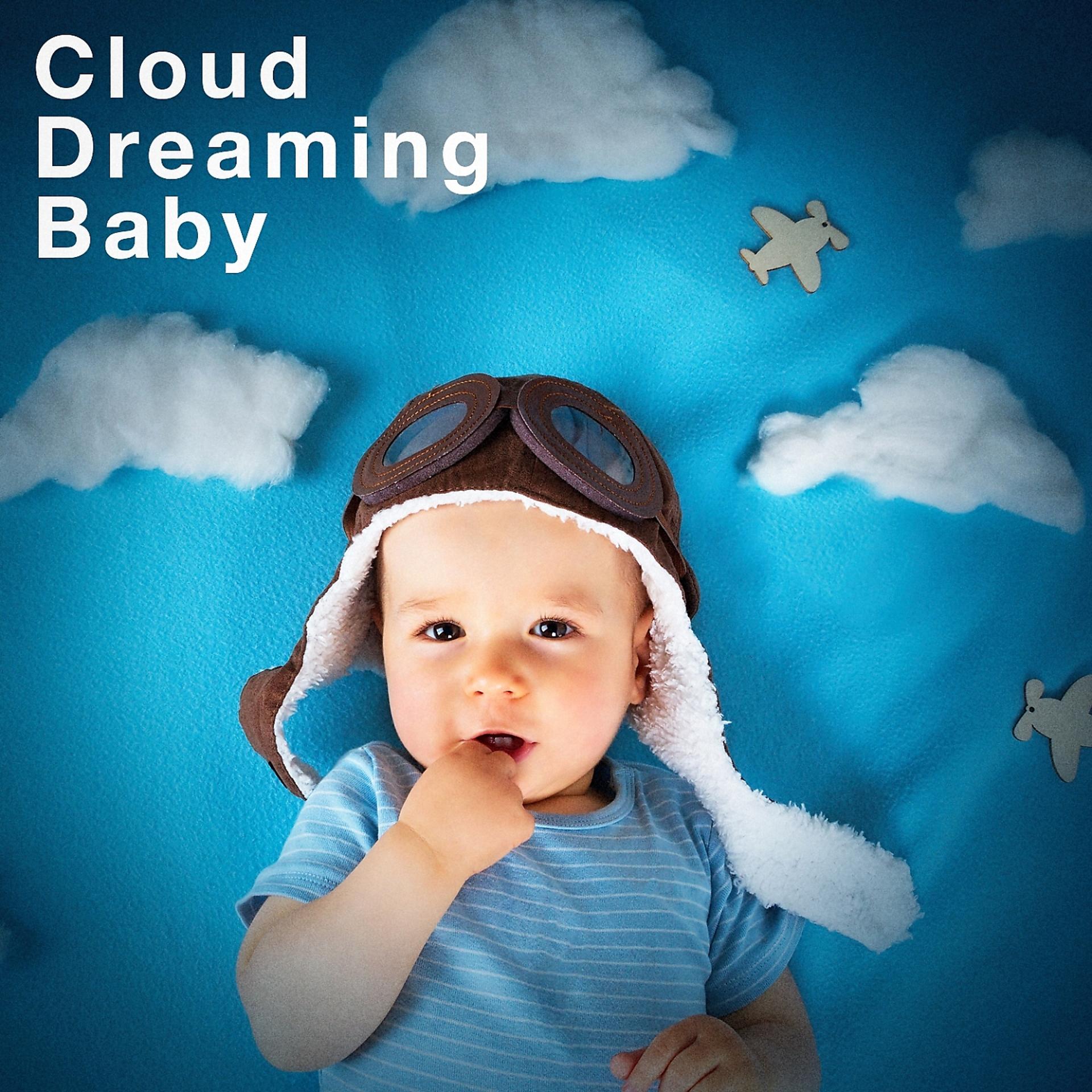 Постер альбома Cloud Dreaming Baby