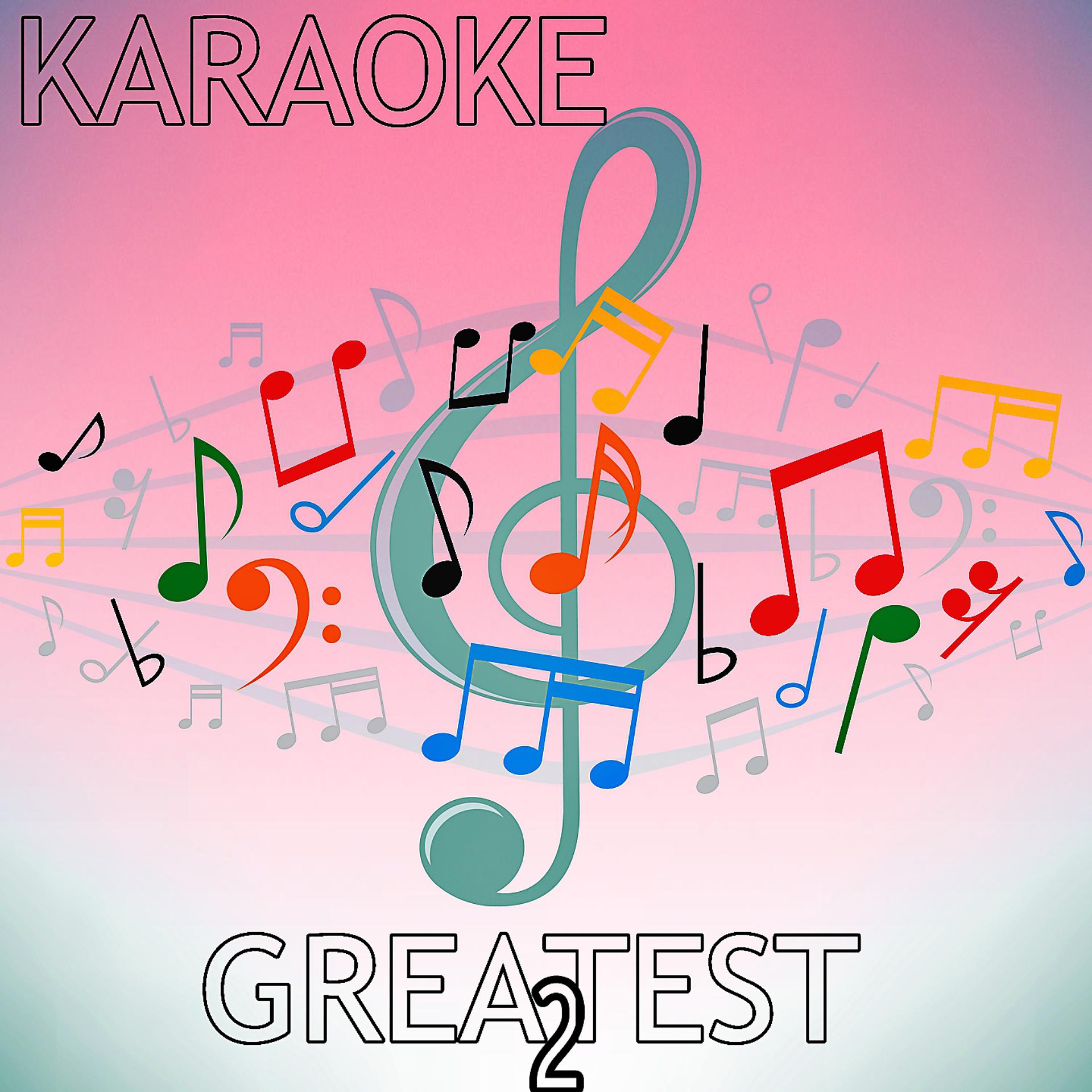Постер альбома Karaoke Greatest 2