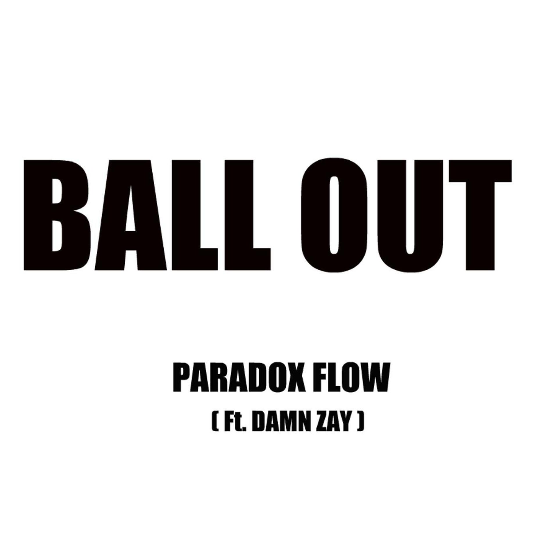 Постер альбома Ball Out (feat. Damn Zay)