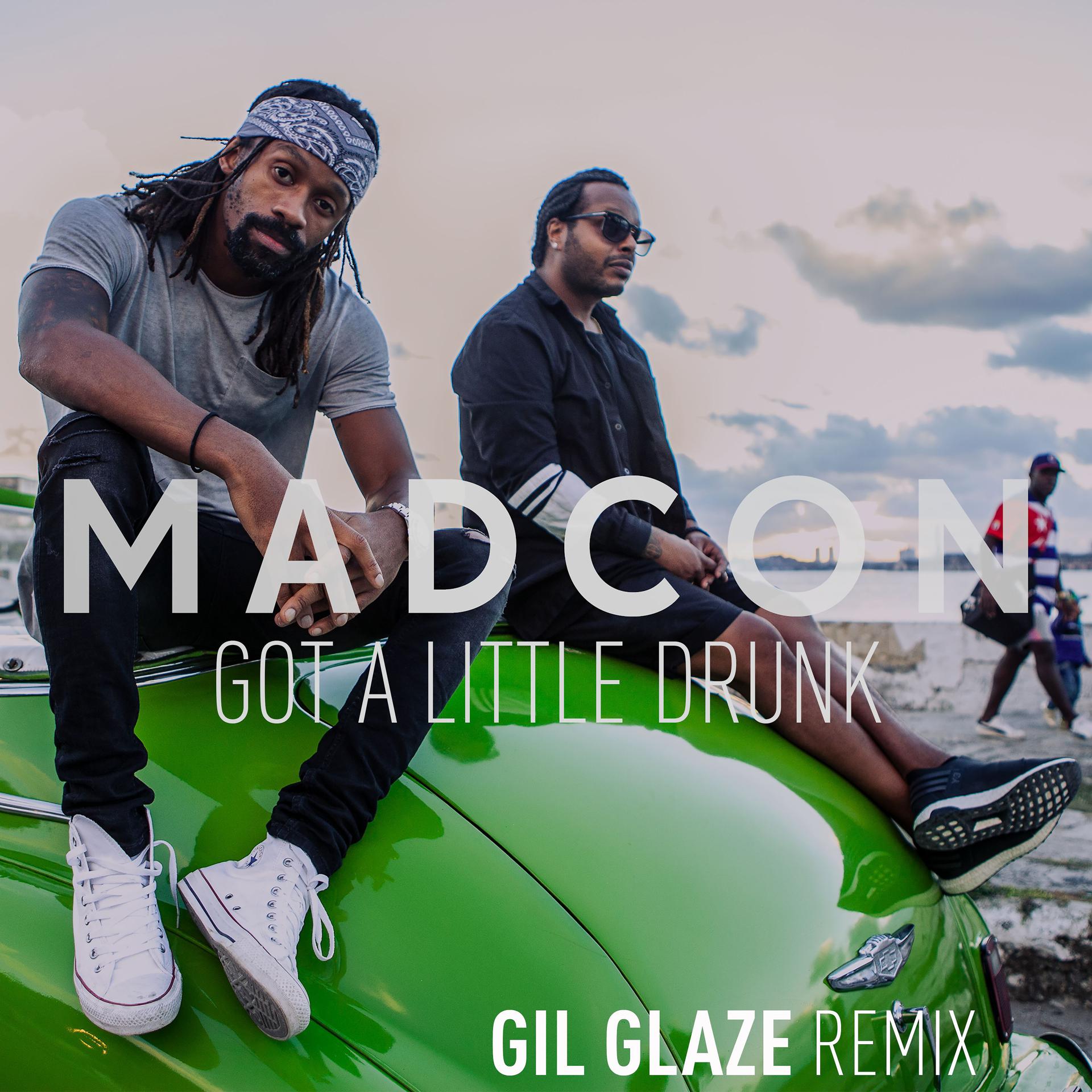 Постер альбома Got a Little Drunk (Gil Glaze Remix)